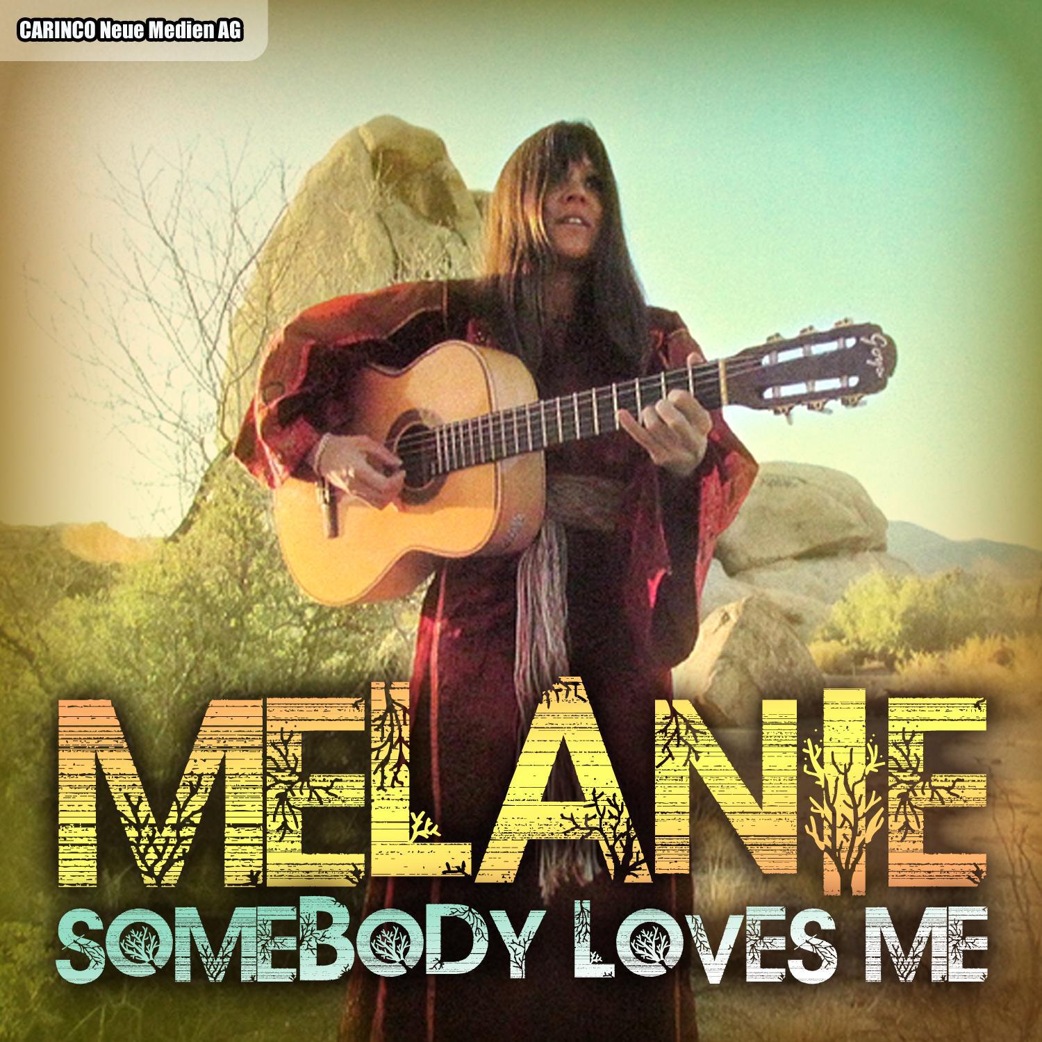 Melanie - Somebody Loves