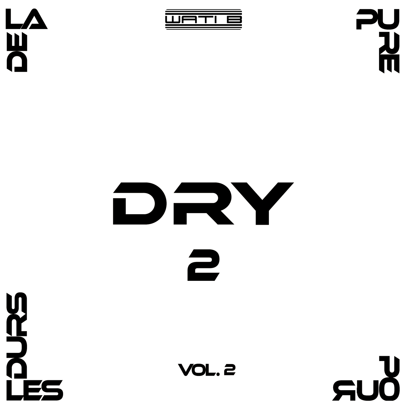 De la pure pour les durs 2 Vol.2