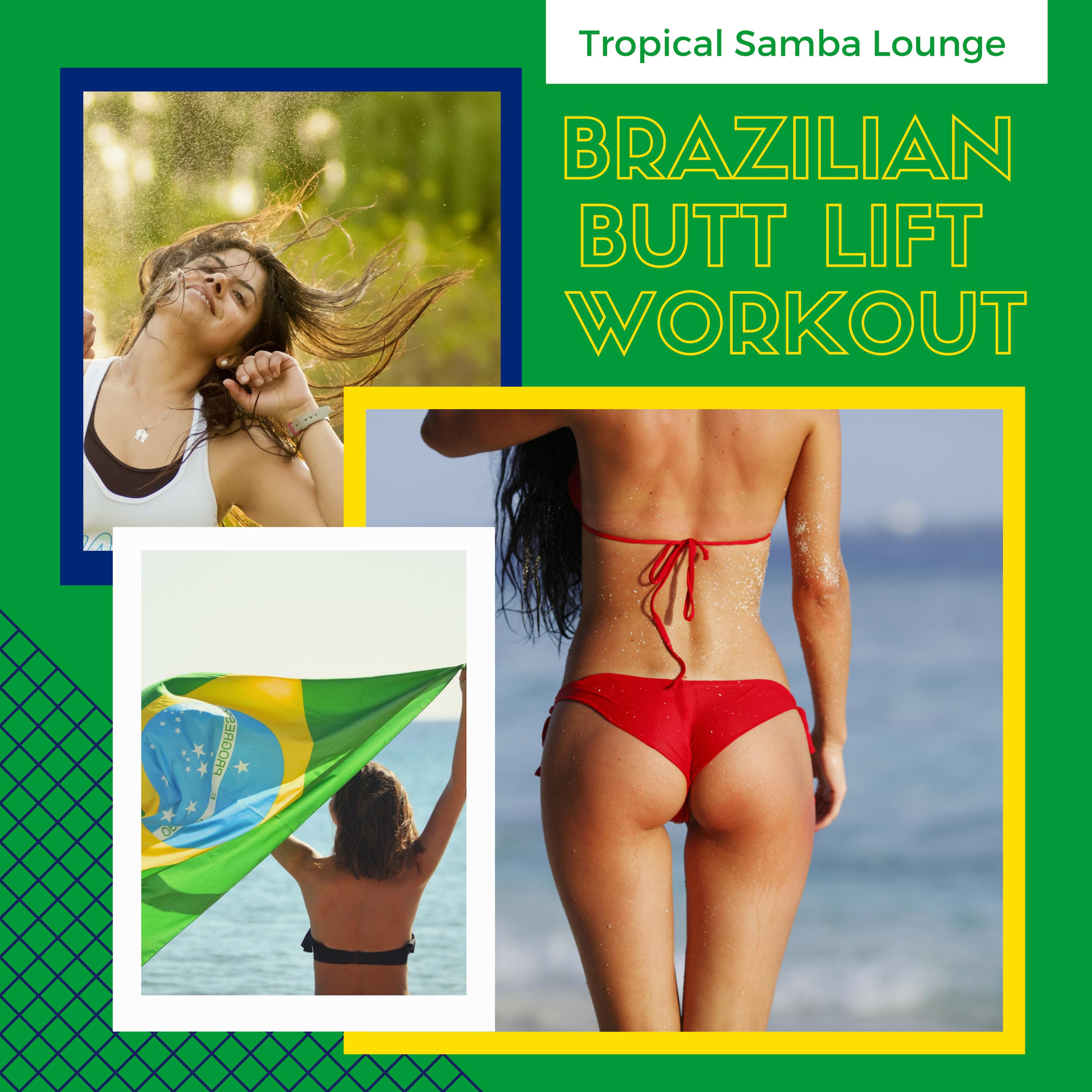 Brazilian Butt Lift Workout - Tropical Samba Lounge to Tone Thighs at Home, Fat Burning Dance do Brasil