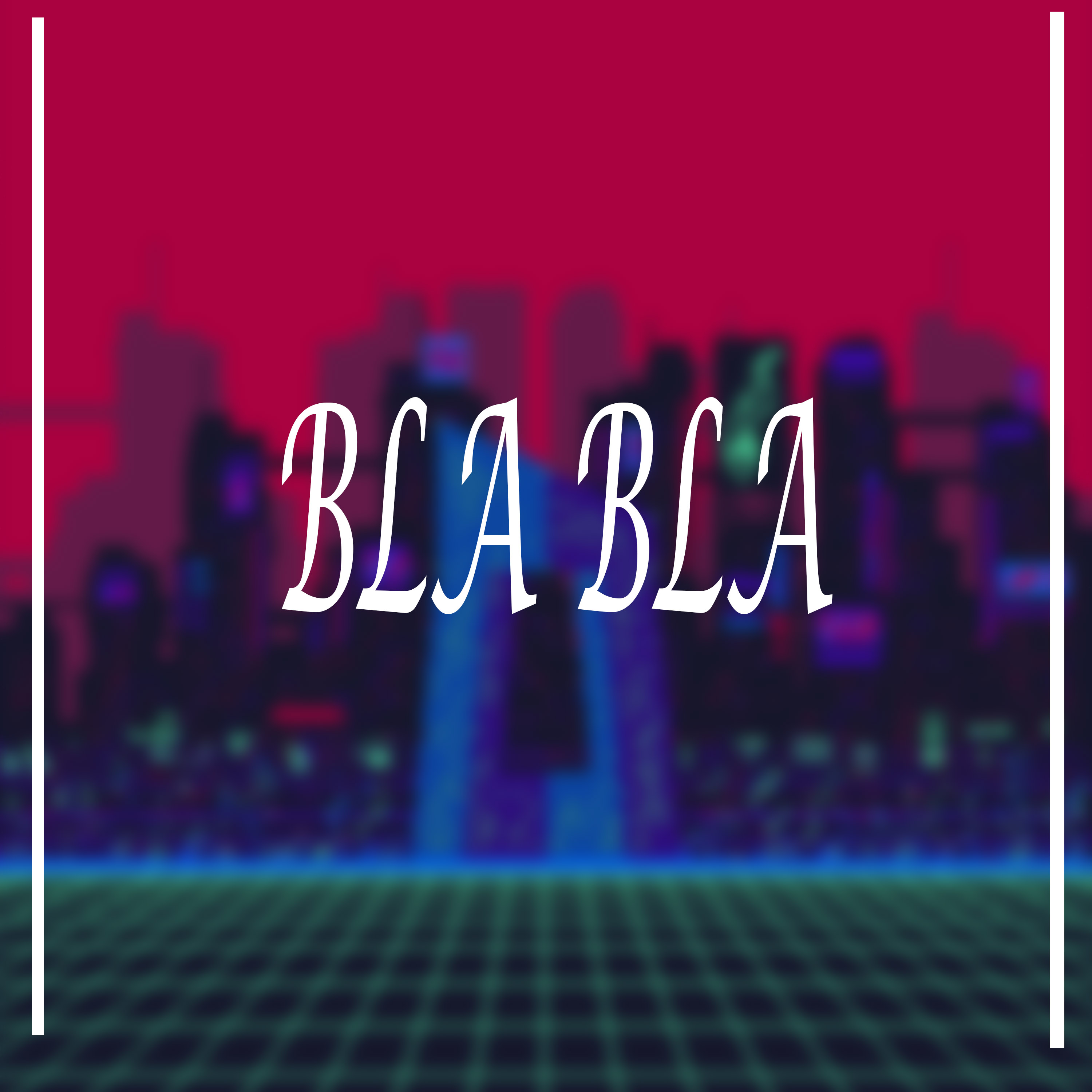 Bla Bla