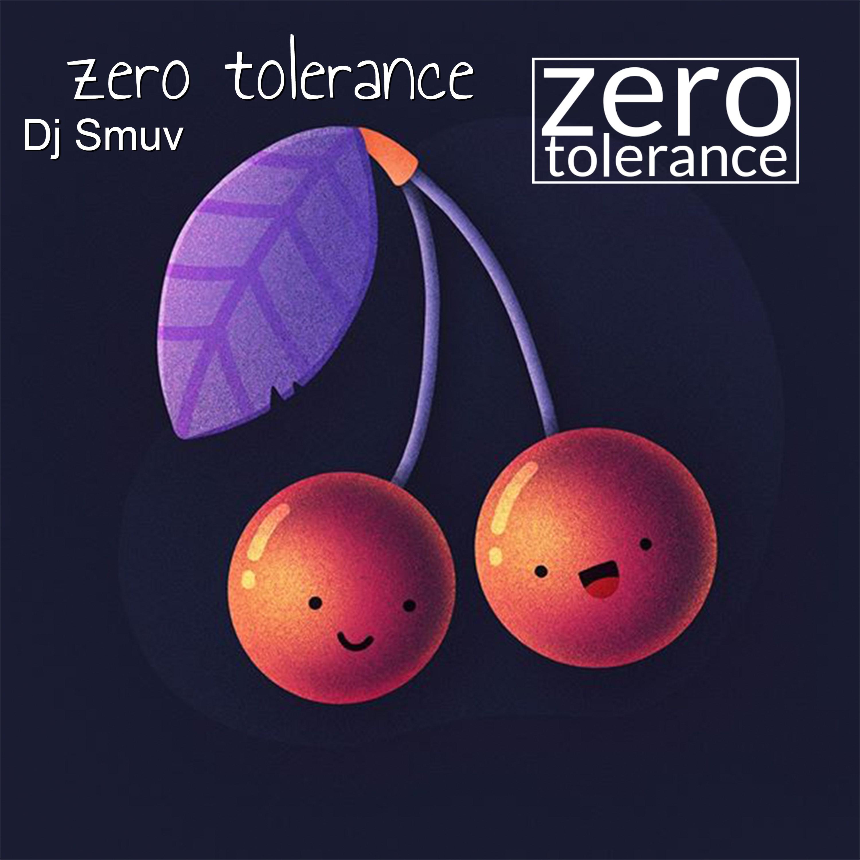 Zero Tolerance