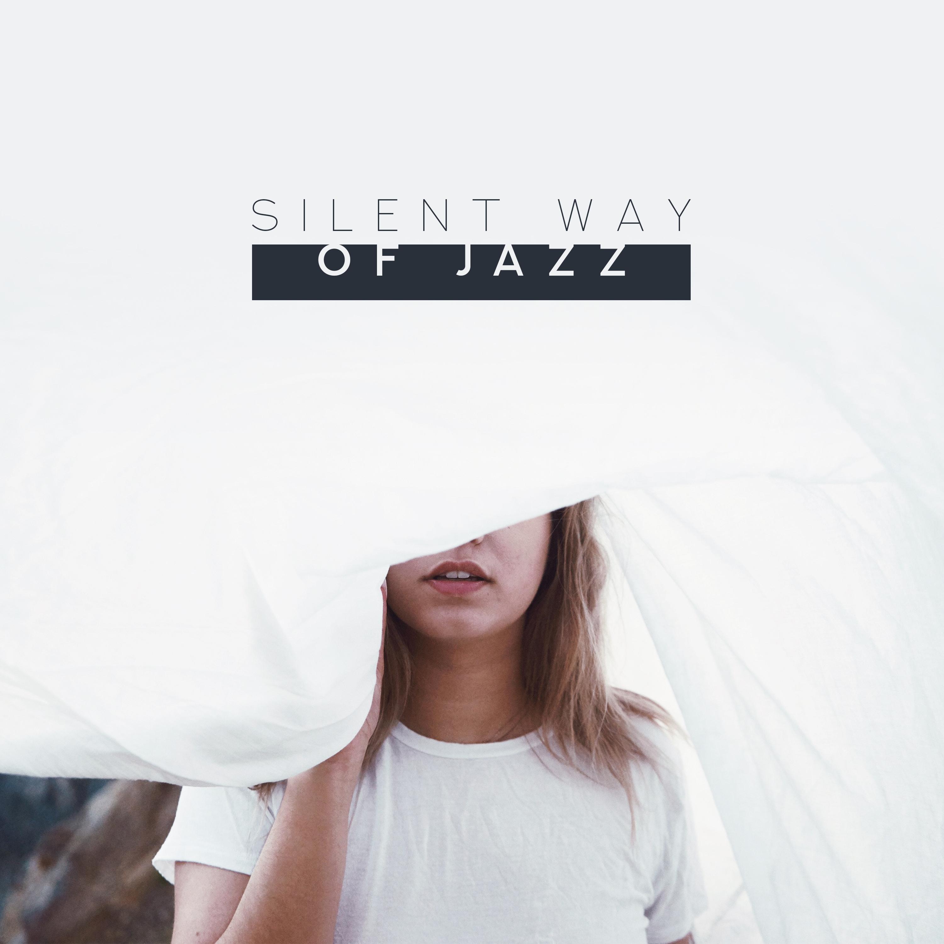 Silent Way of Jazz (Best Background Instrumental Collection)