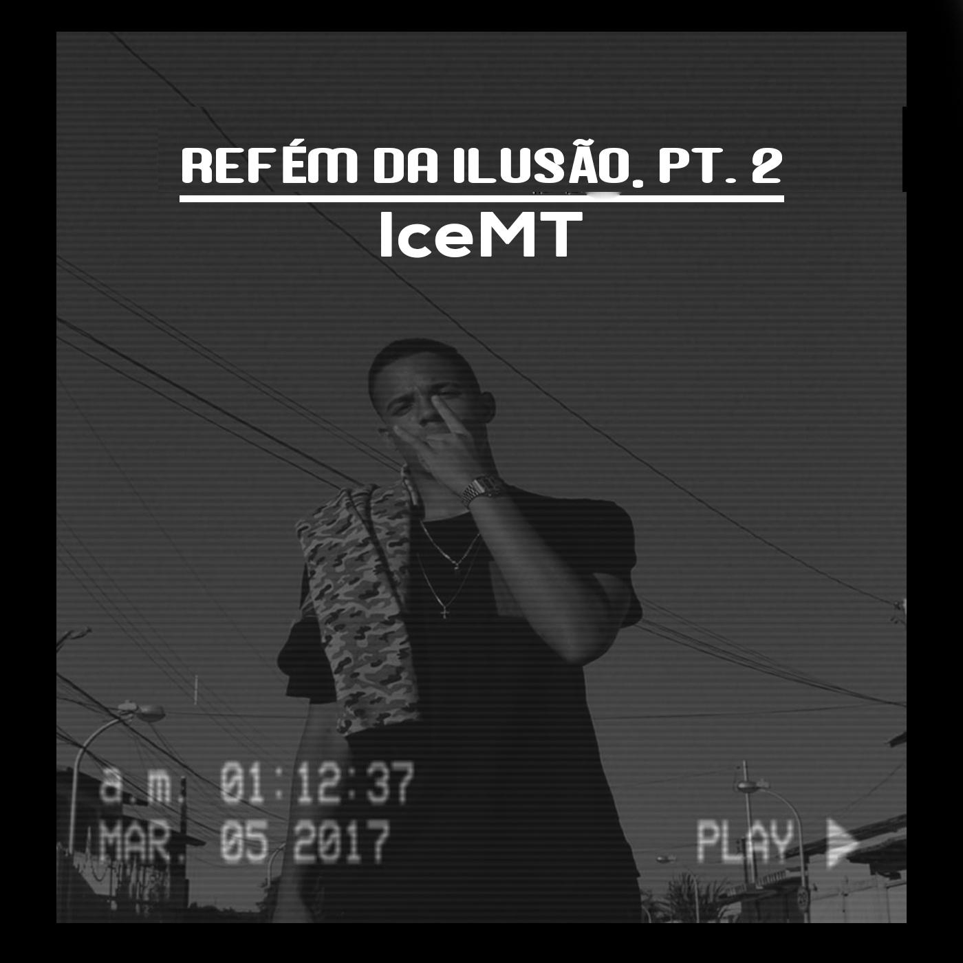 Refém da Ilusão, Pt. 2