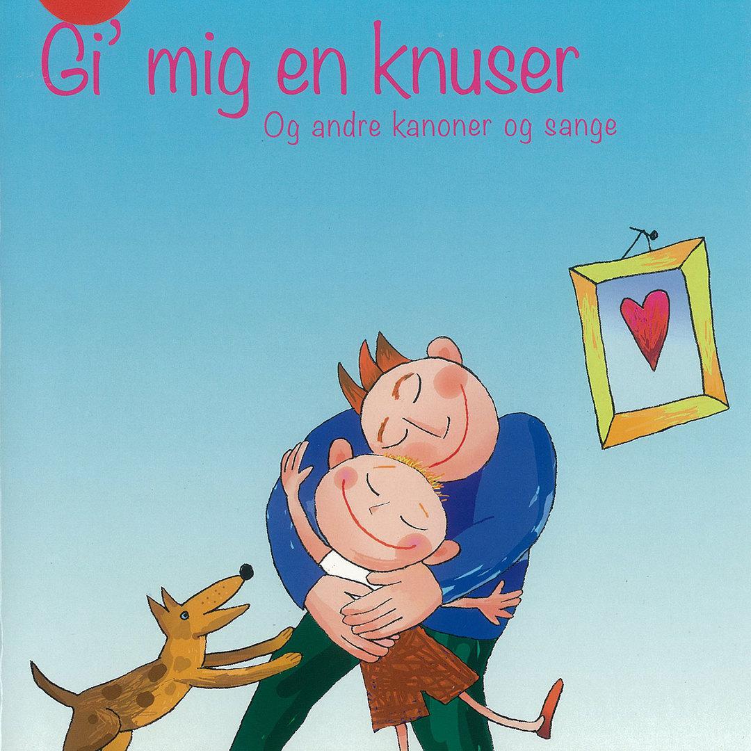 Gi' mig en knuser - Og andre kanoner og sange