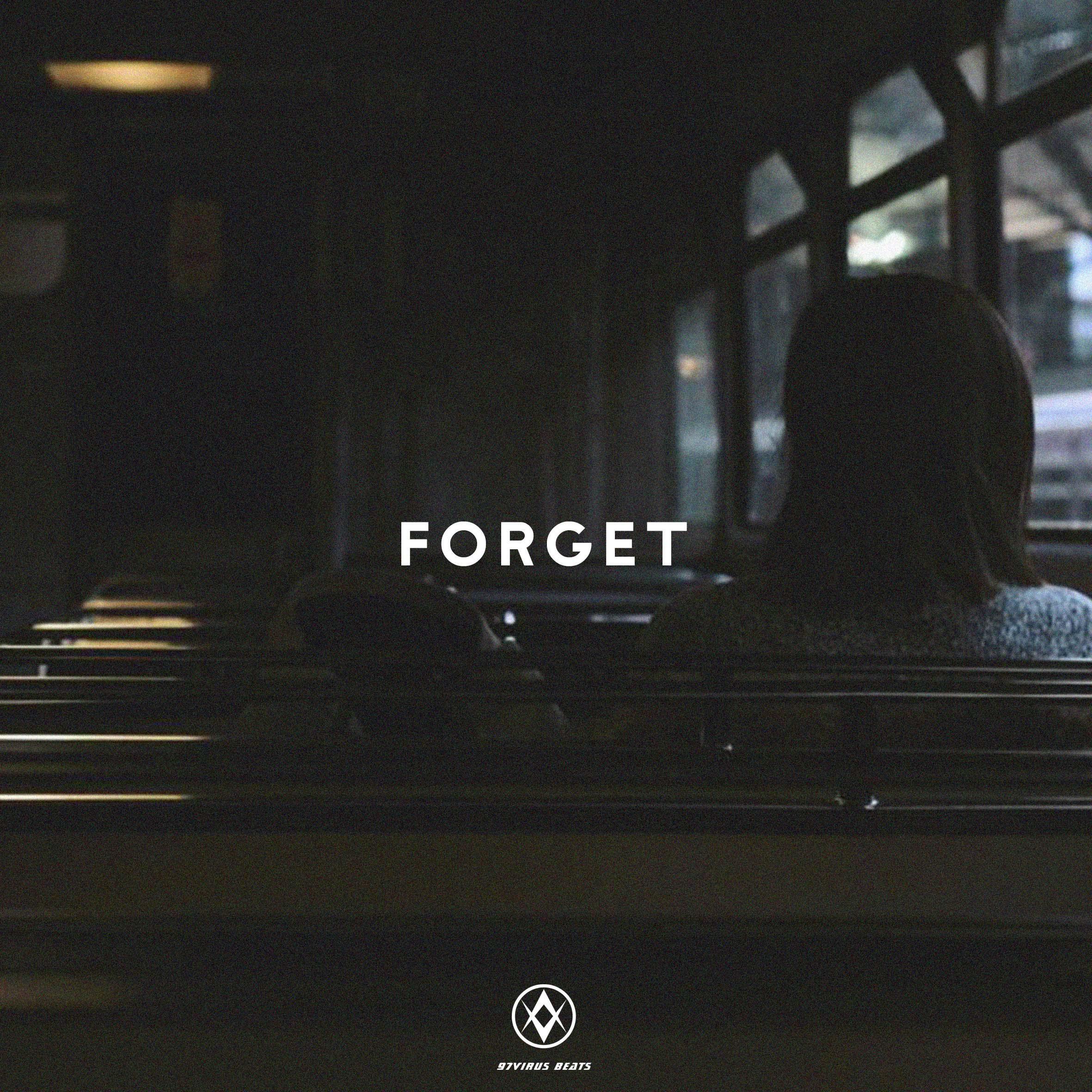 " Forget " \\ 97VIRUS BEATS