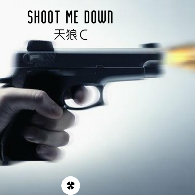 Shoot Me Down