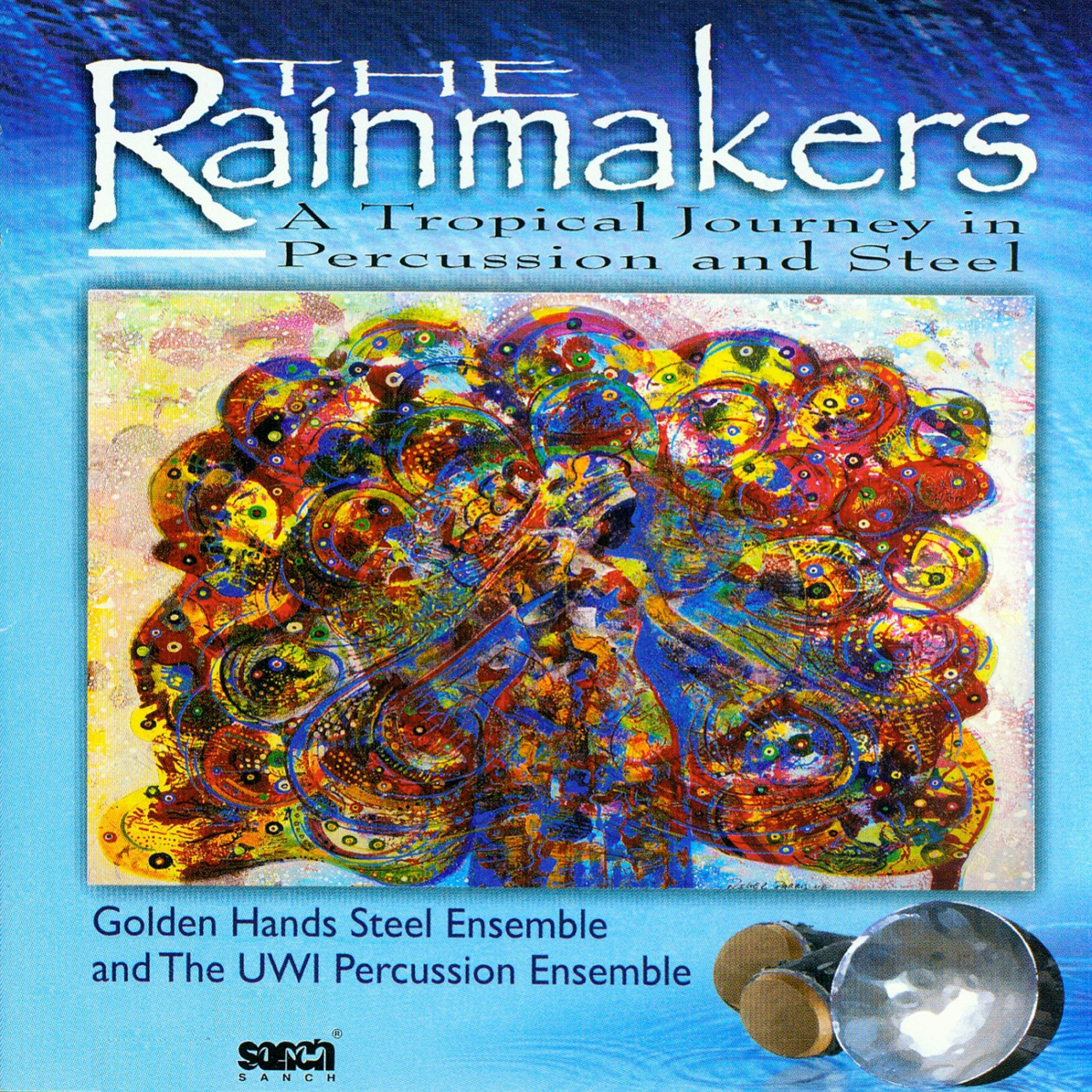 The Rainmakers - A Tropical Journey in Percussion and Steel