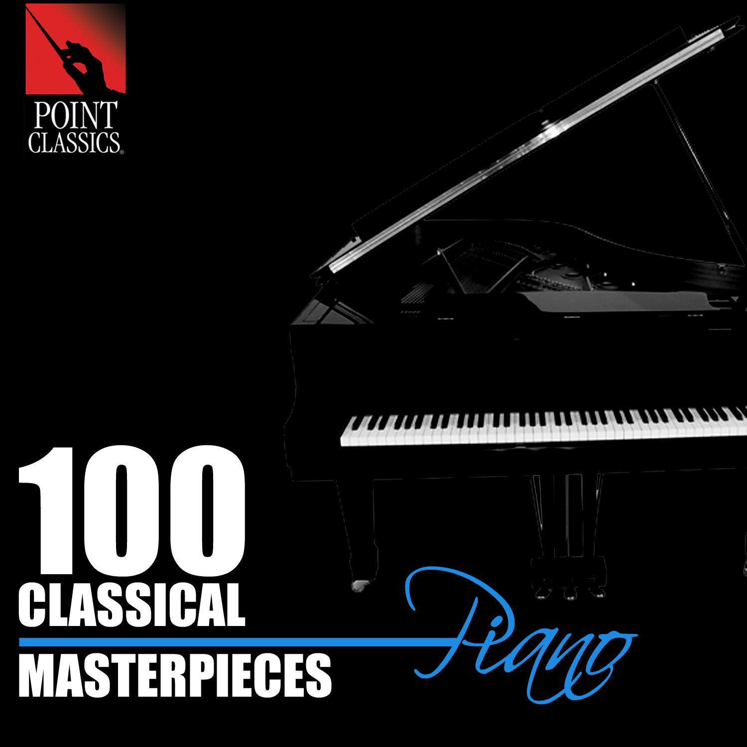 100 Classical Masterpieces: Piano