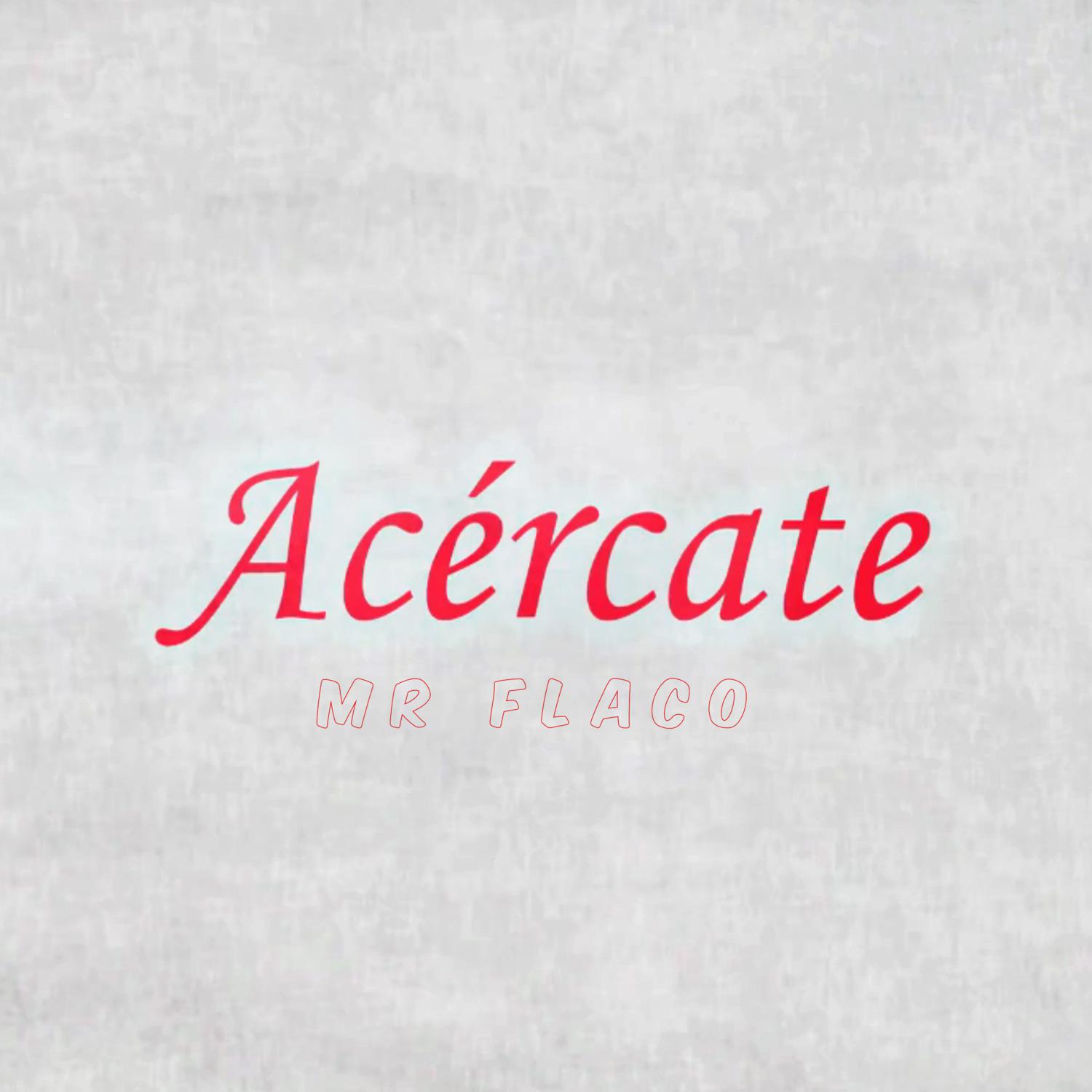 Acércate