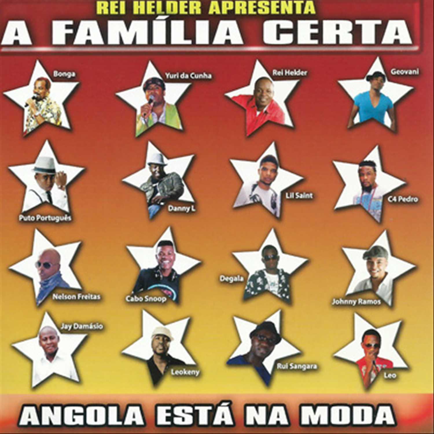 A Família Certa, Angola Está Na Moda