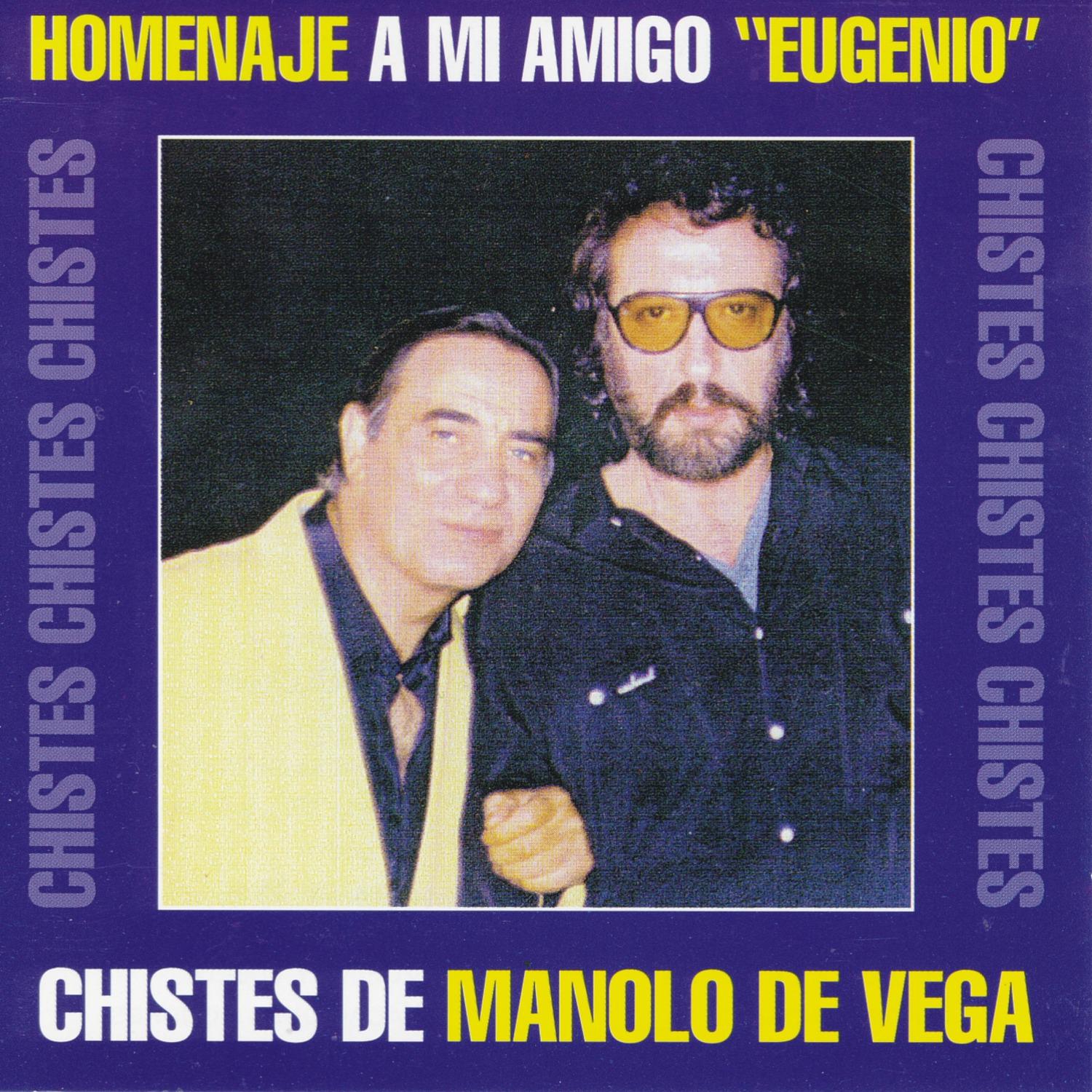 Homenaje a mi amigo Eugenio - Chistes de Manolo de Vega