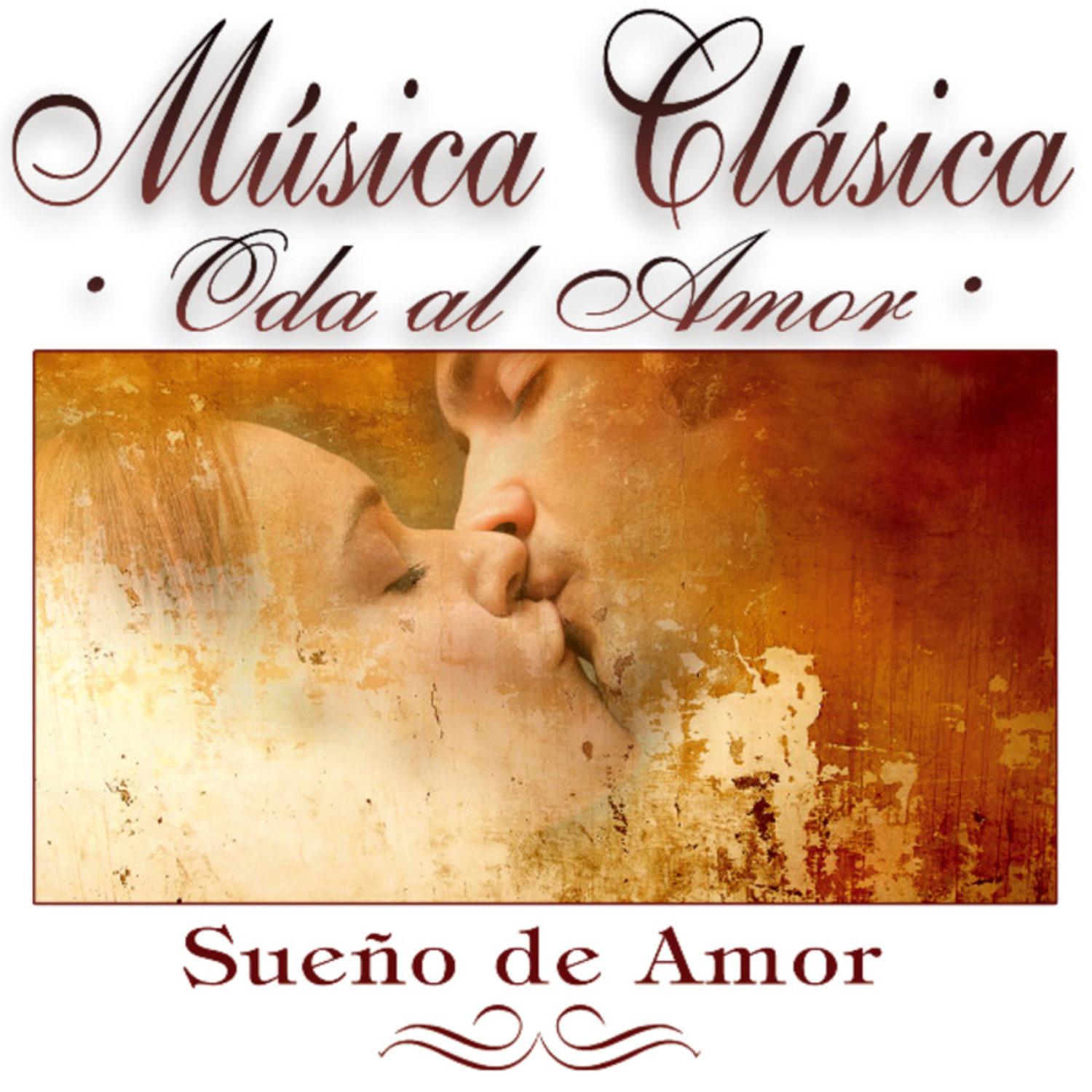 Música Clásica - Oda al Amor