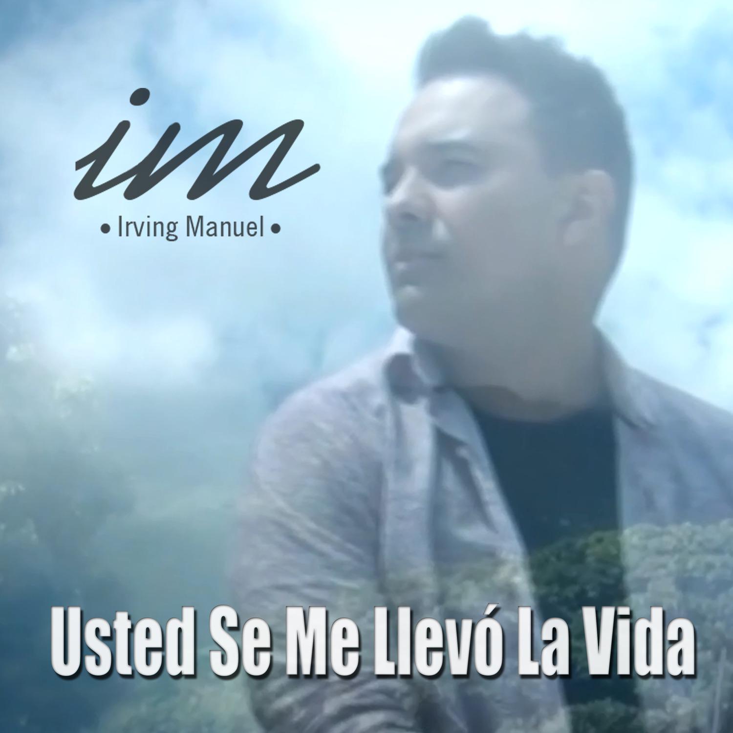 Usted Se Me Llevó la Vida