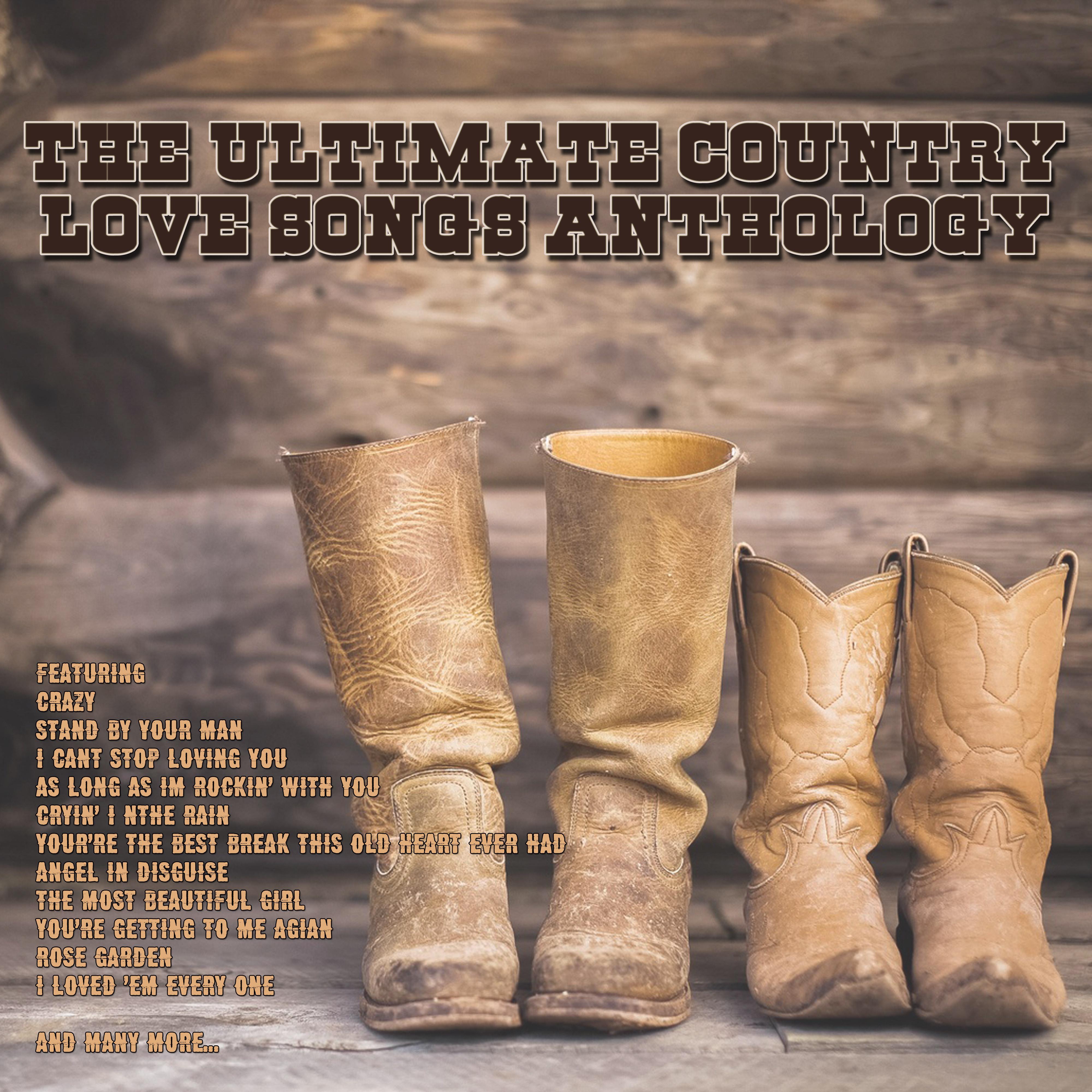 The Ultimate Country Love Songs Anthology