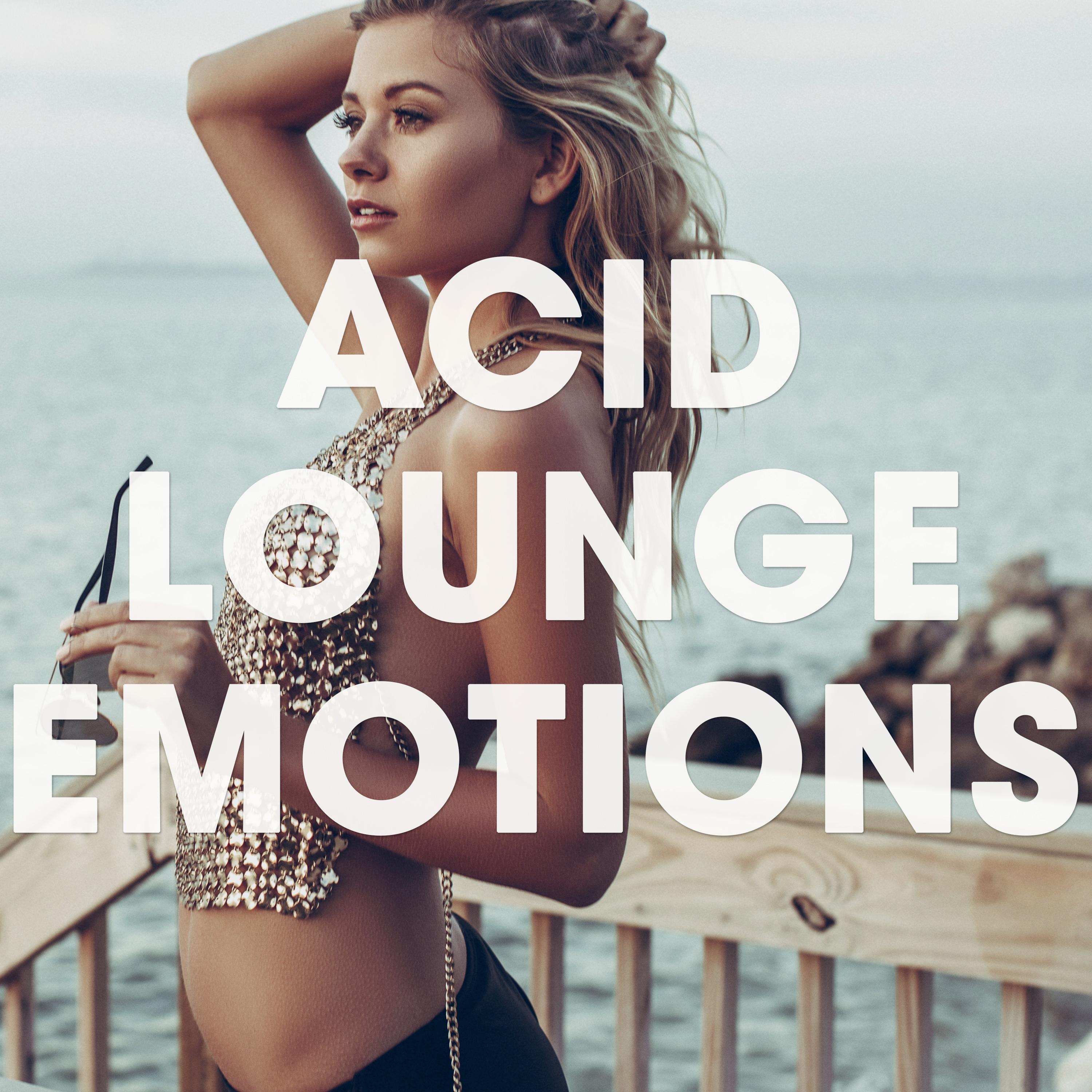 Acid Lounge Emotions