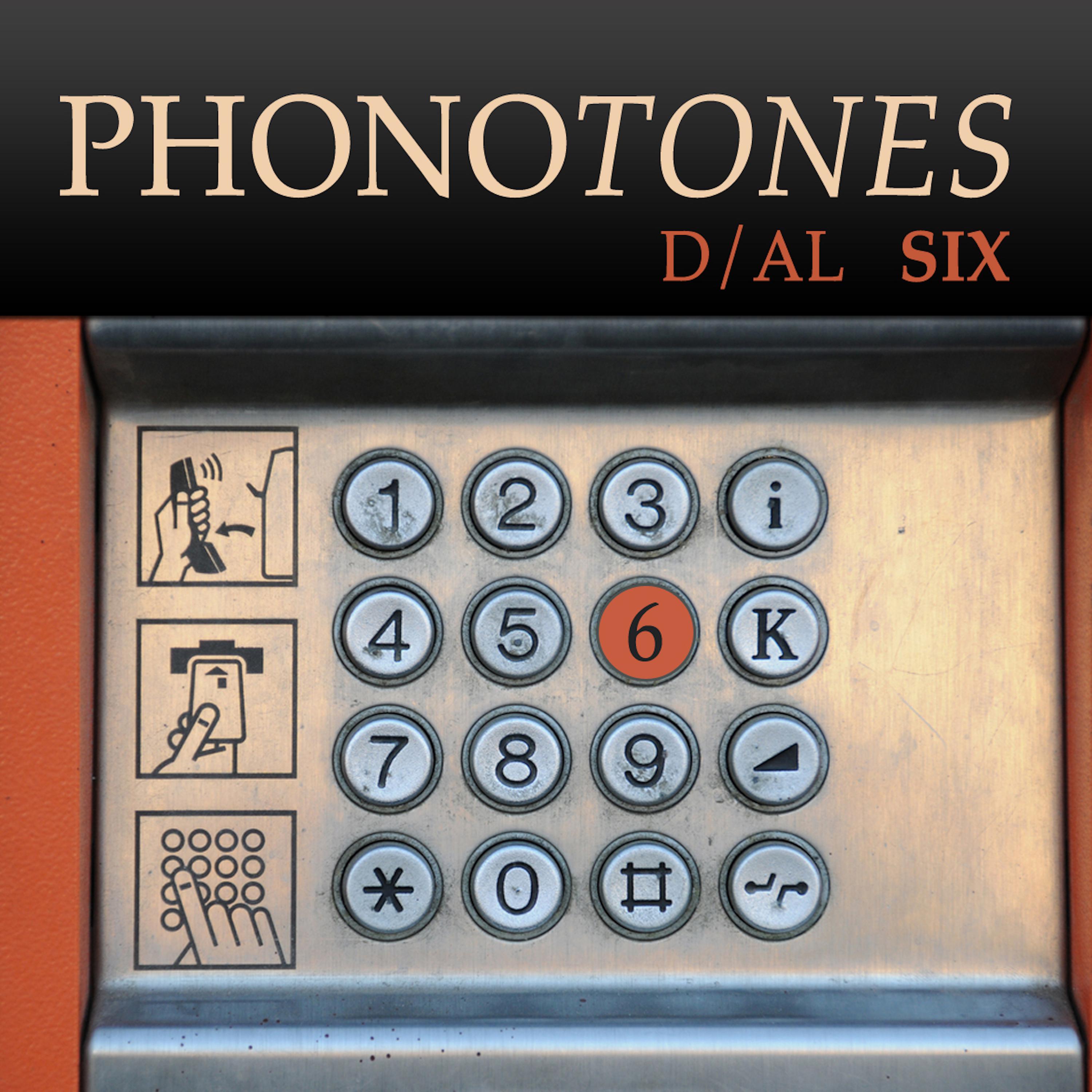 Phonotones - Dial 6