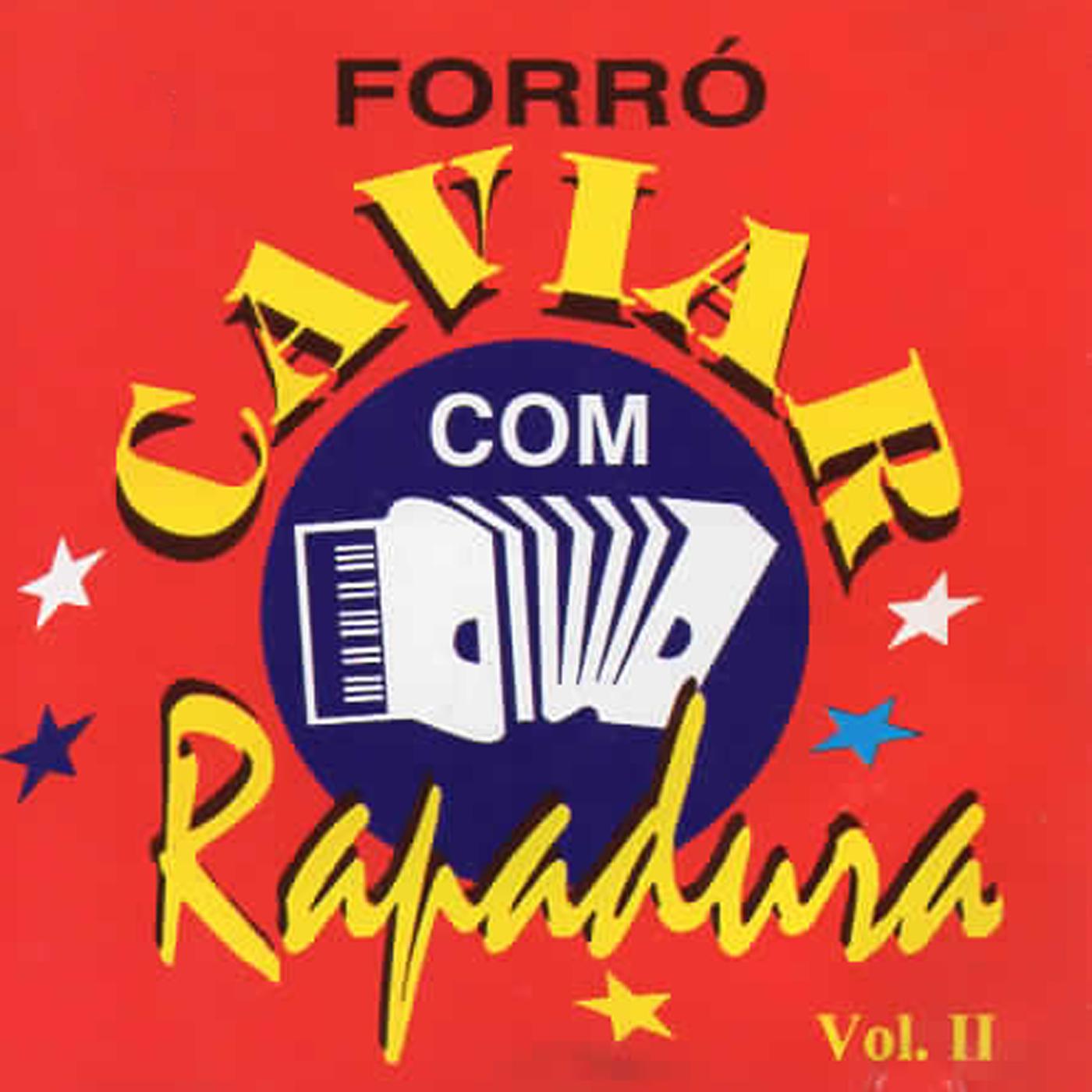 Forró Caviar Com Rapadura, Vol. 11