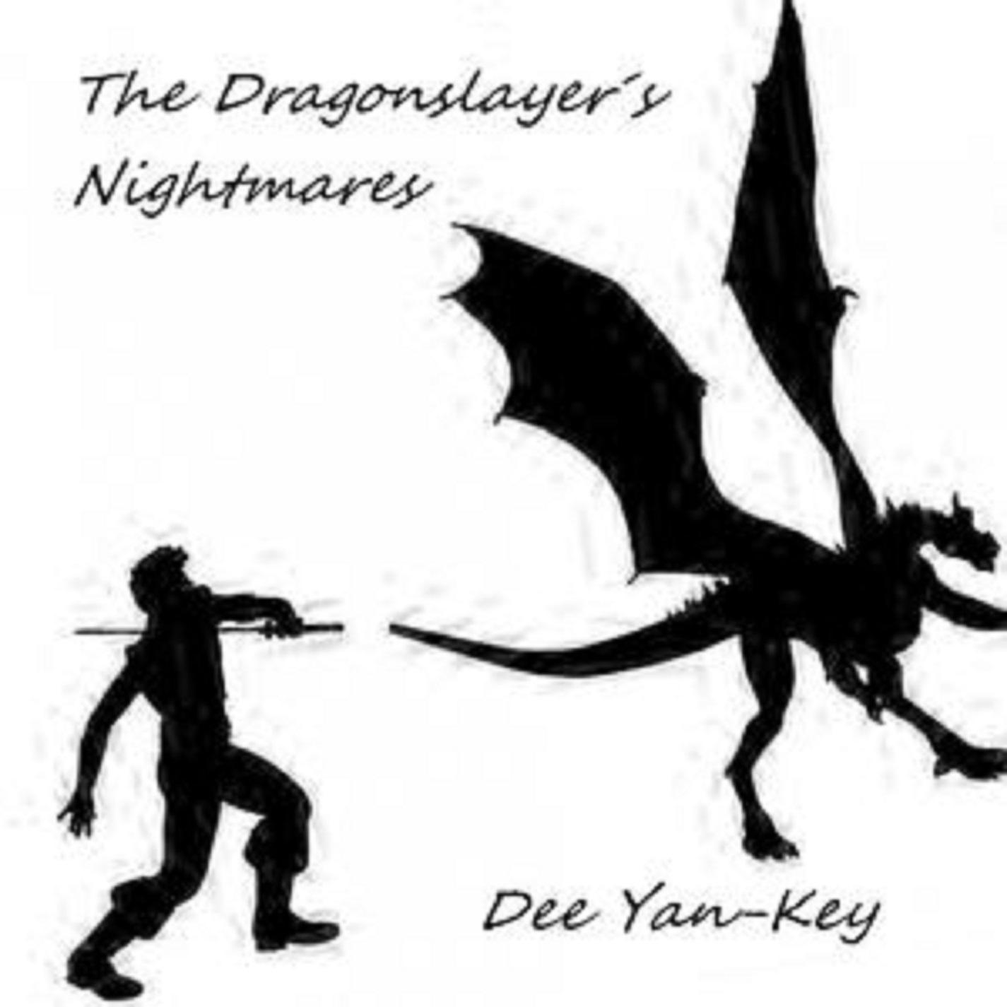 The Dragonslayer´s Nightmares