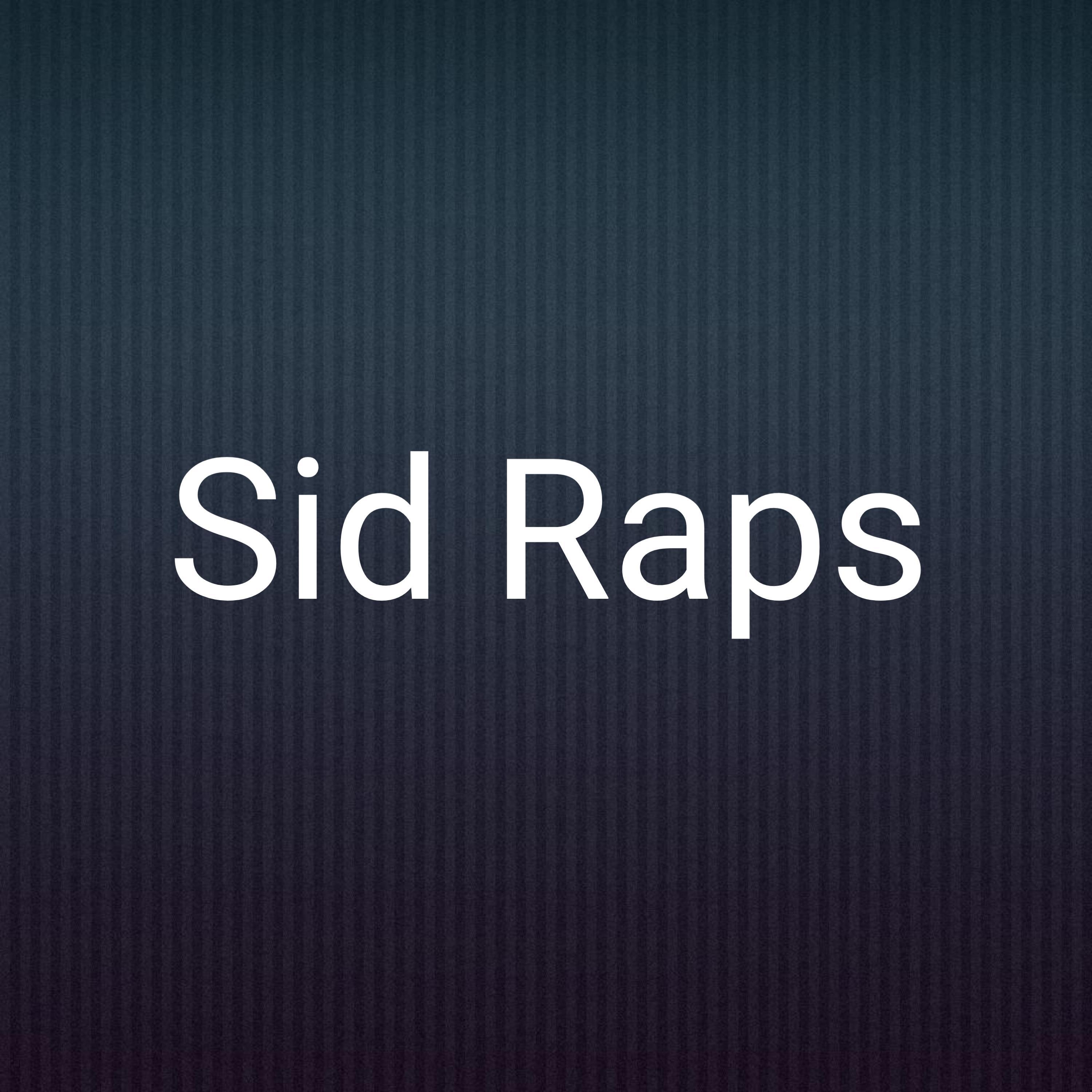 Sid Raps