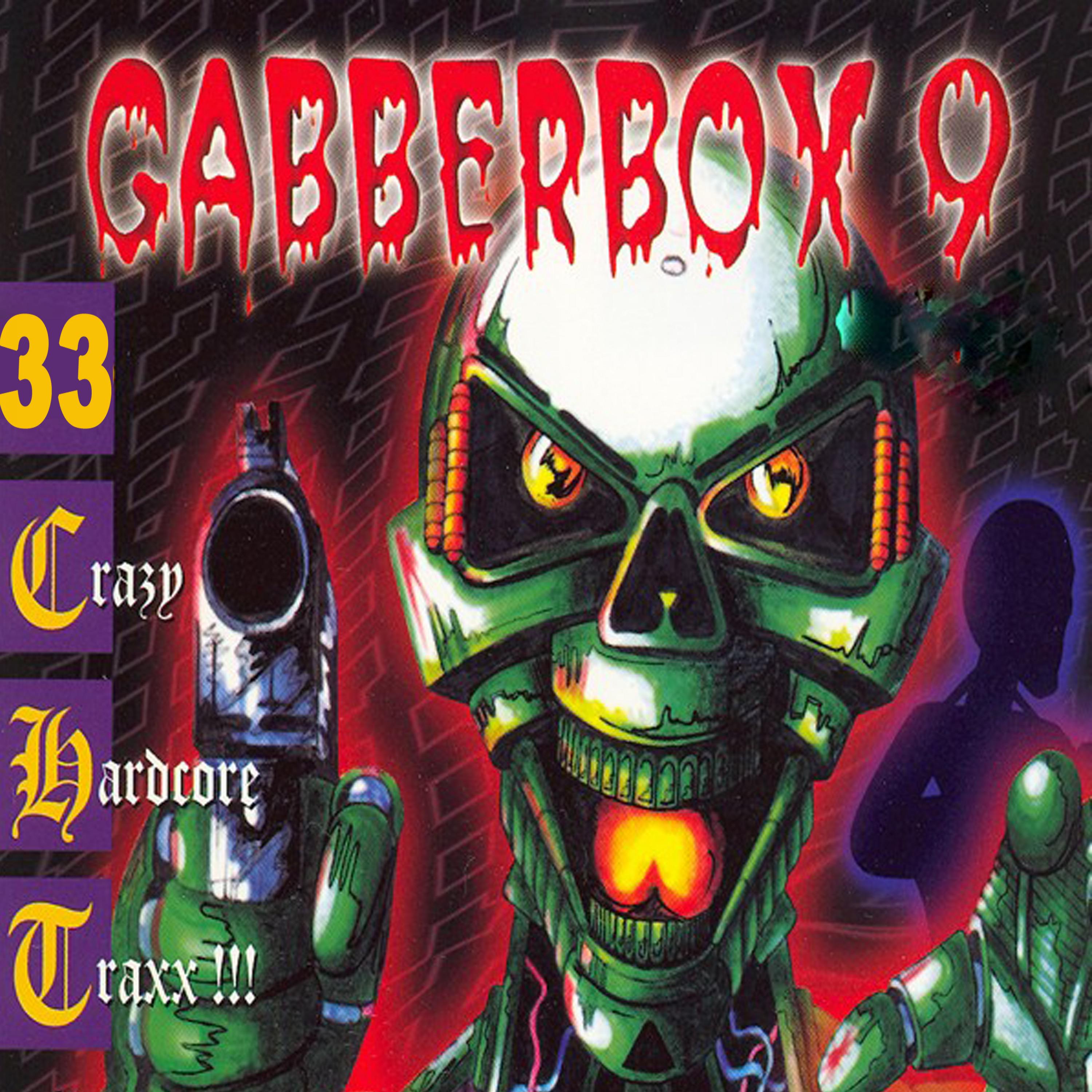 Gabberbox, Vol. 9 (33 Crazy Hardcore Traxx!)