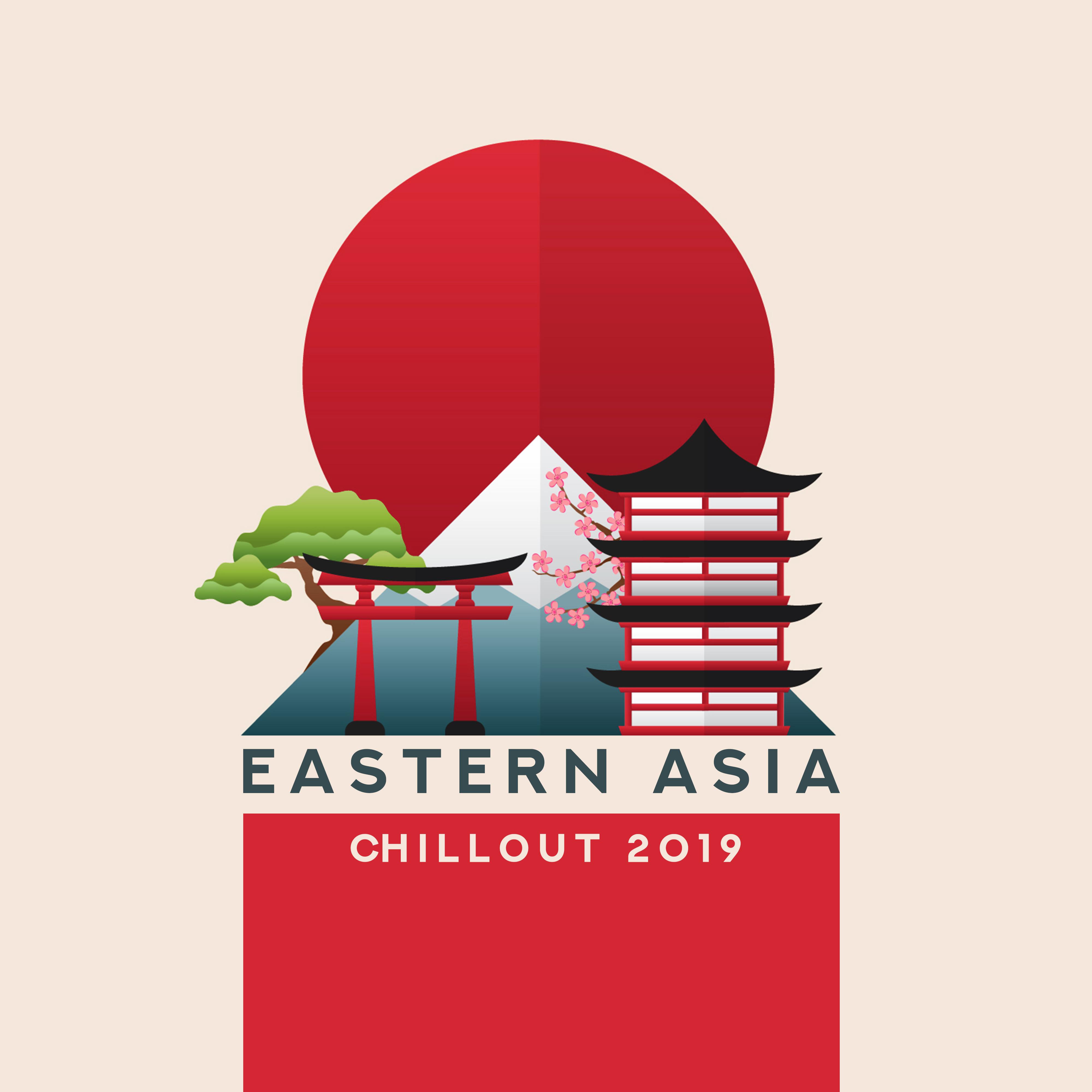 Eastern Asia Chillout 2019