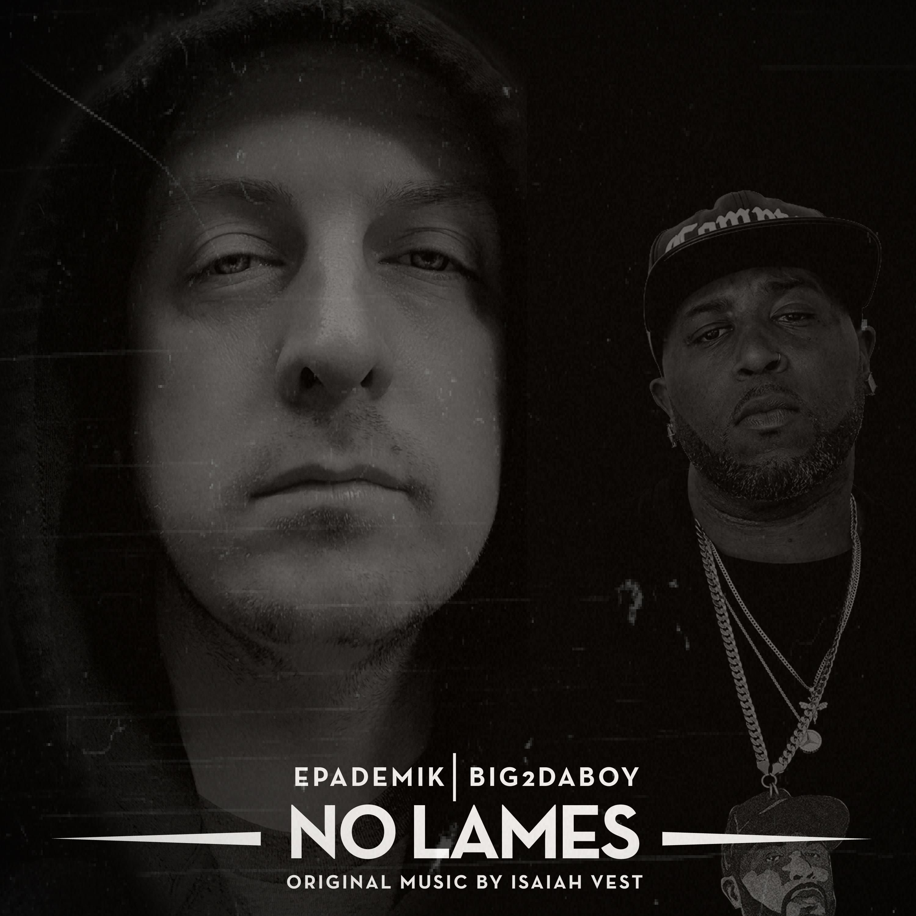 No Lames (feat. Big 2da Boy)