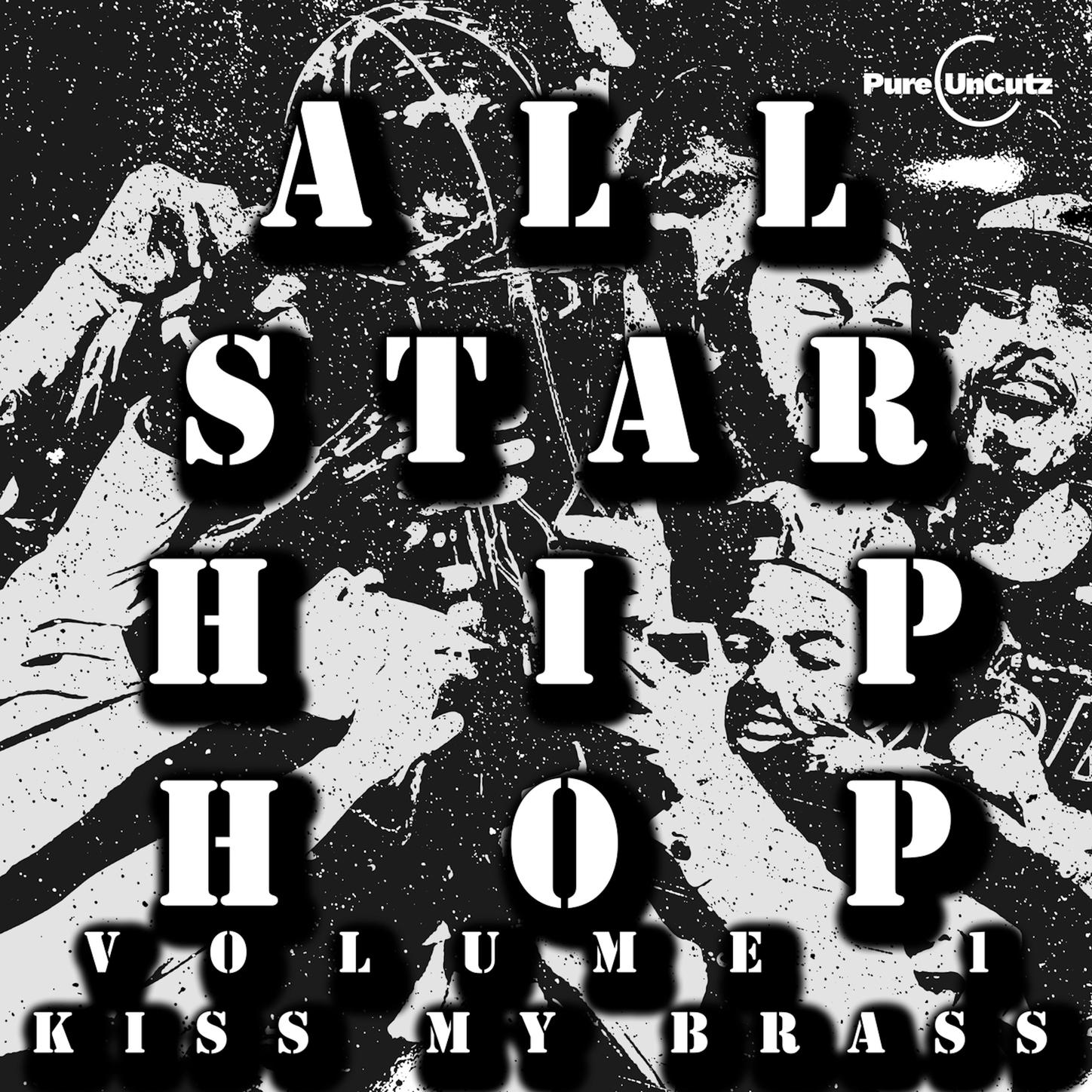 All-Star Hip Hop, Vol. I: Kiss My Brass