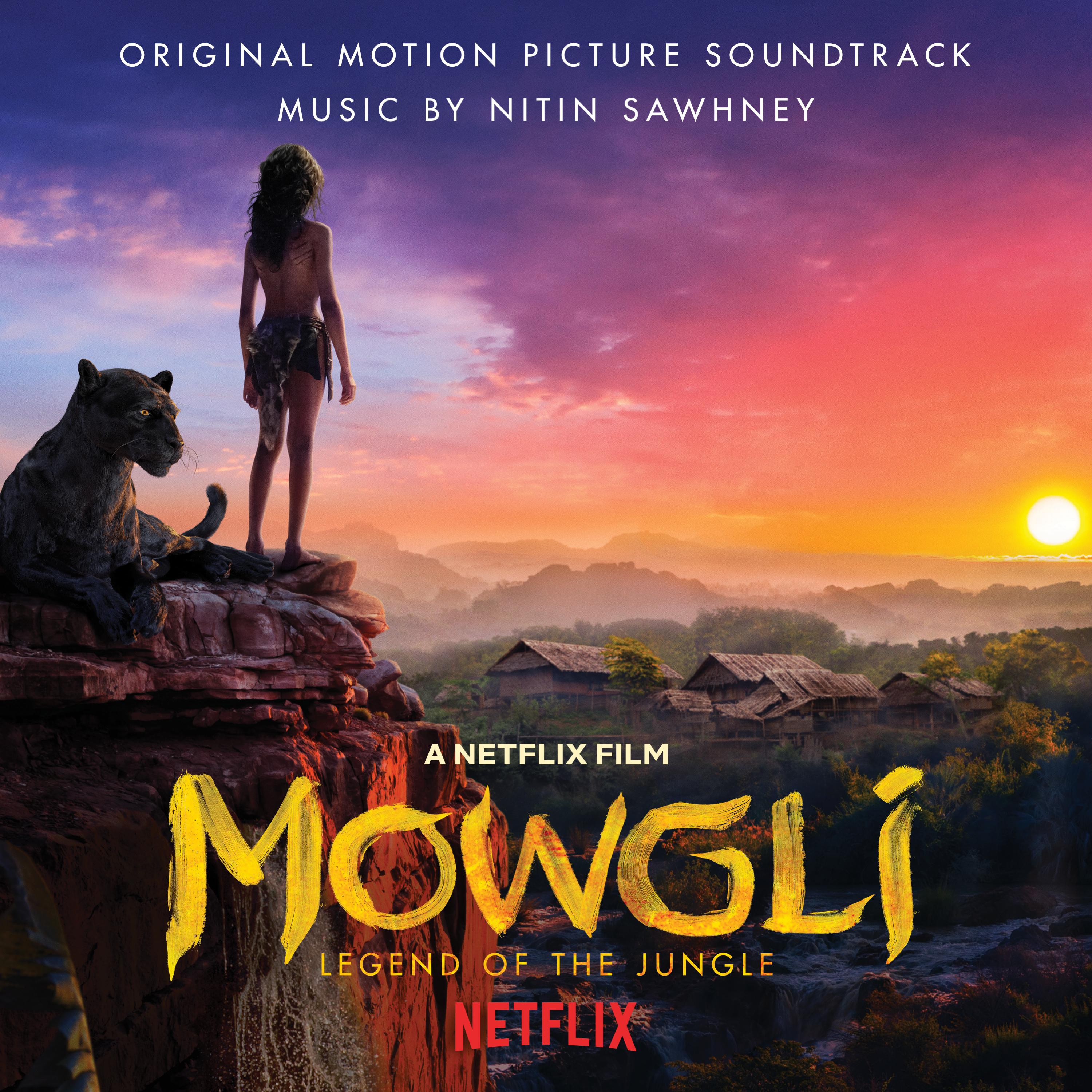 Mowgli: Legend Of The Jungle (Original Motion Picture Soundtrack)