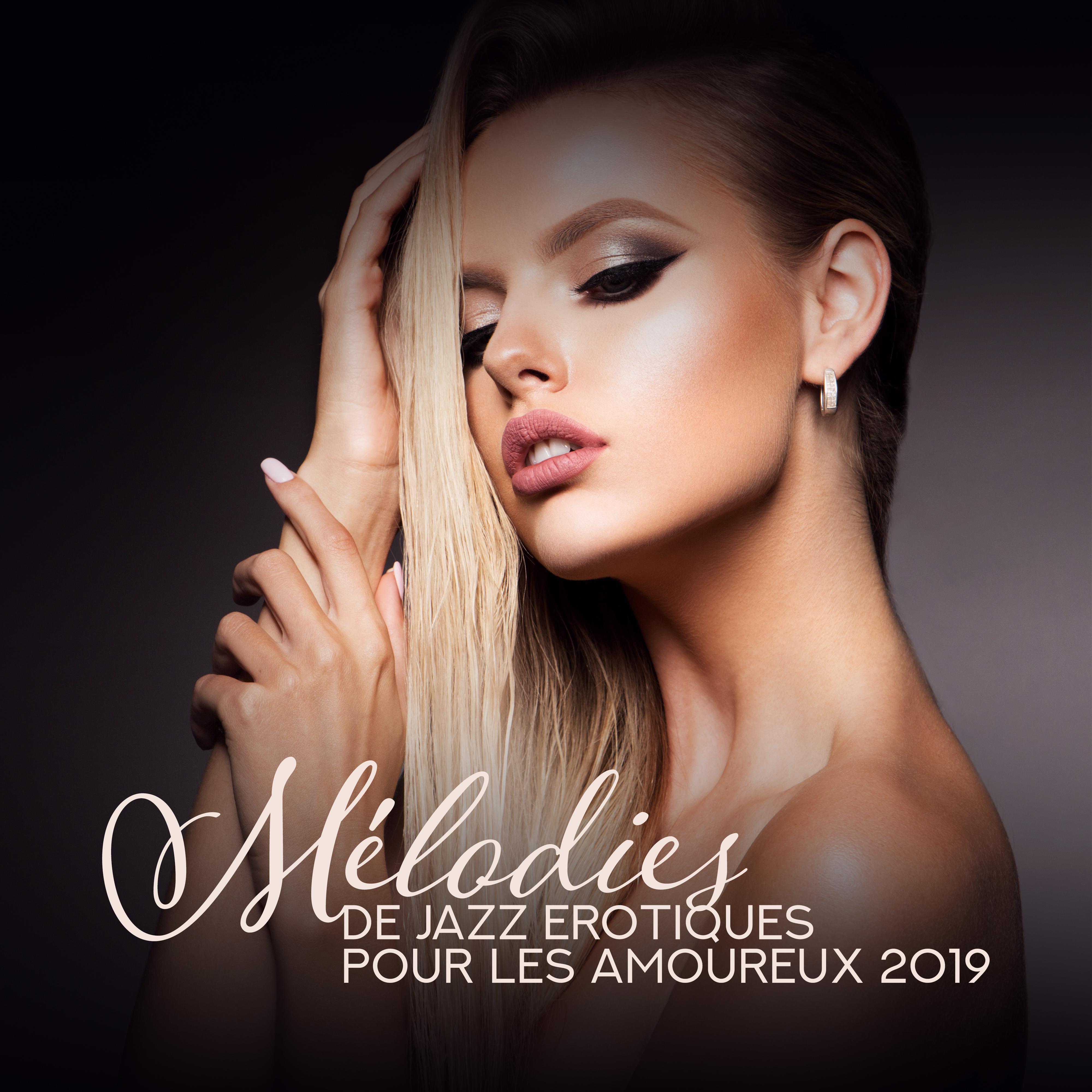 Mélodies de Jazz Erotiques pour les Amoureux 2019
