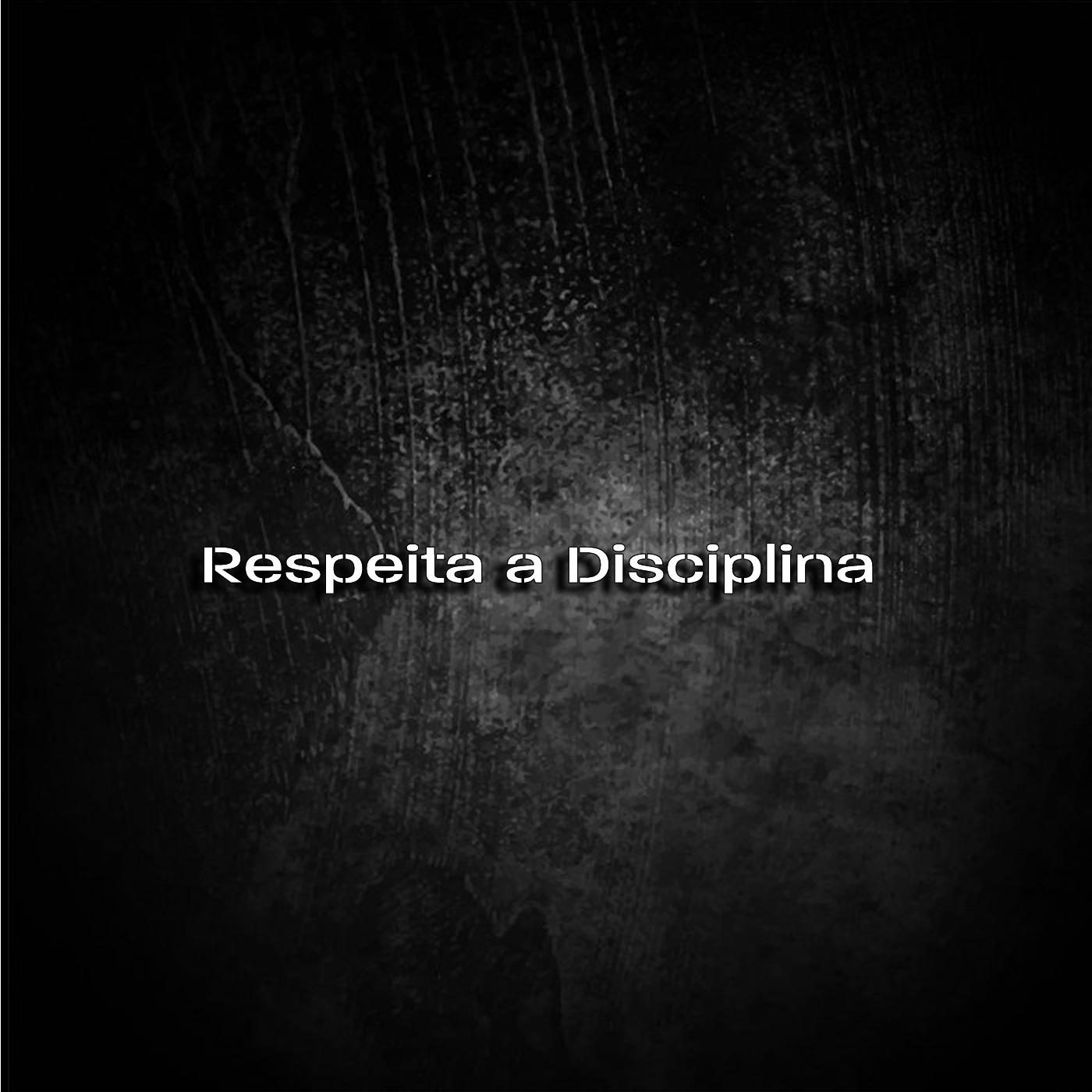 Respeita a Disciplina