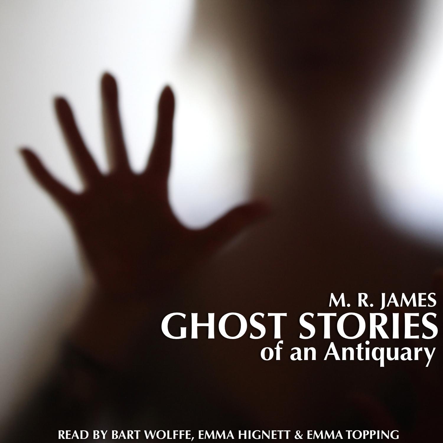 Ghost Stories of an Antiquary by M. R. James