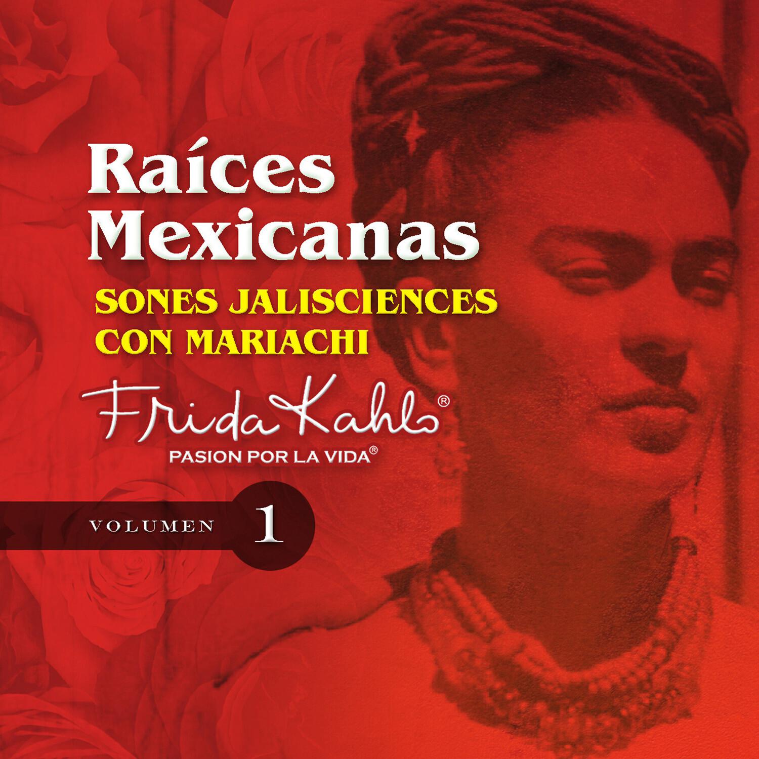 Sones Jalisciences Con Mariachi (Raices Mexicanas Vol. 1)