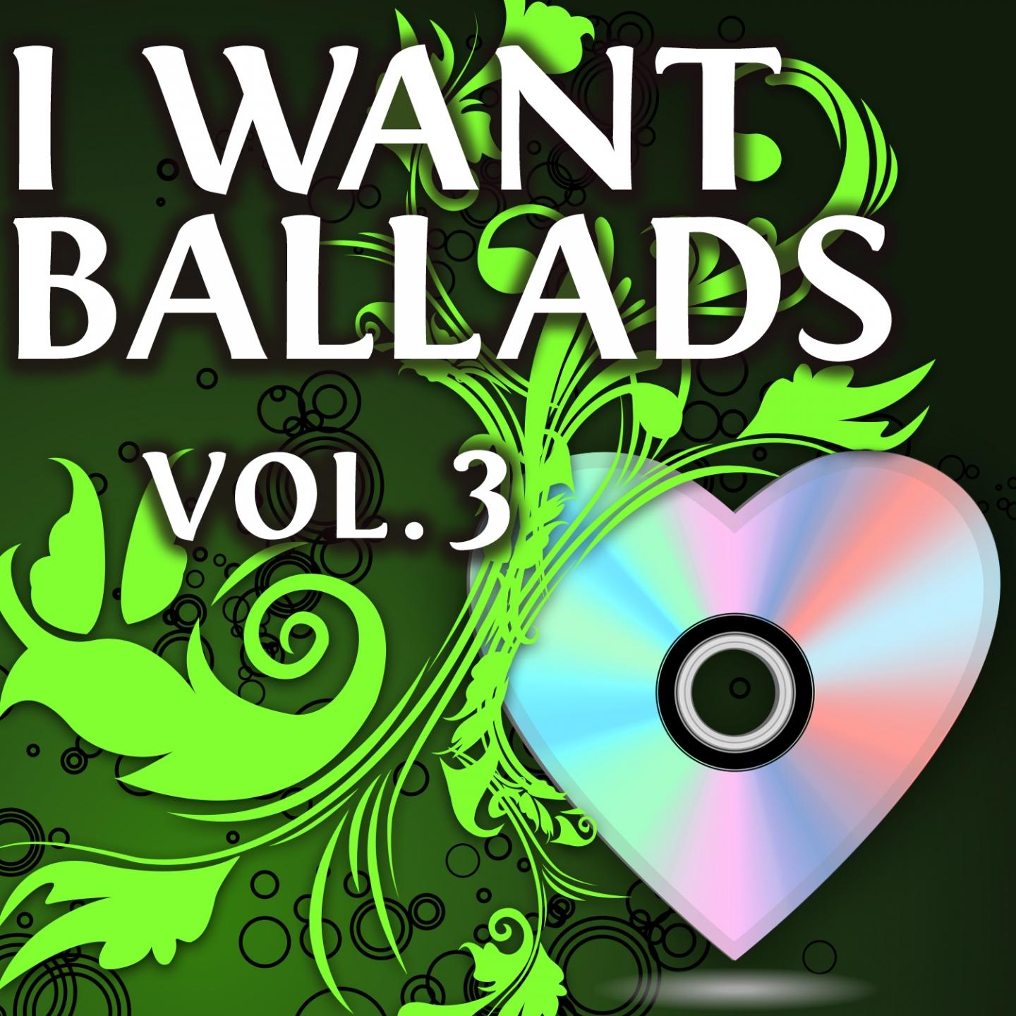 I Want Ballads, Vol. 3