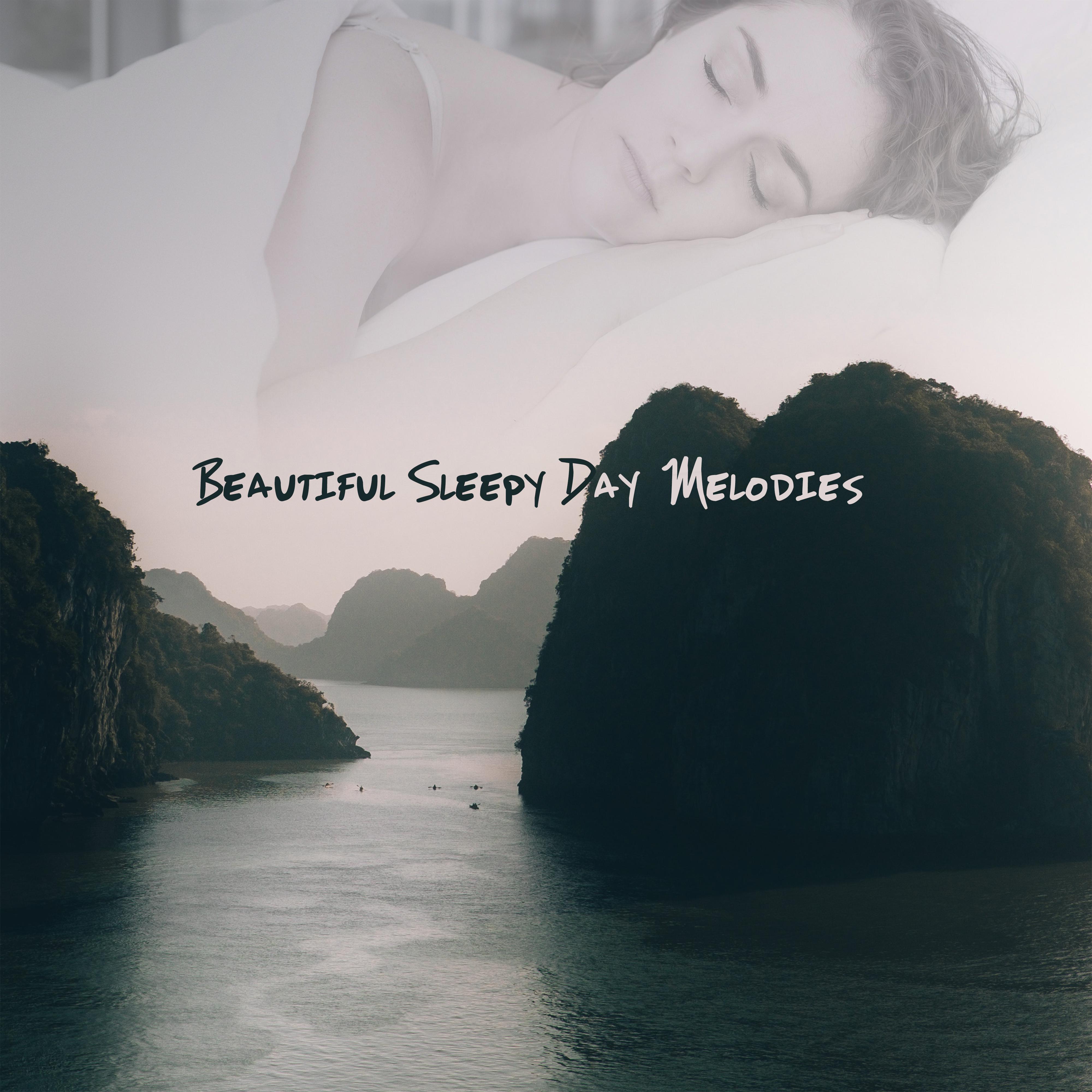 Beautiful Sleepy Day Melodies – New Age Calmness Soft Music for Better Sleep, De-Stress, Full Relax After Work