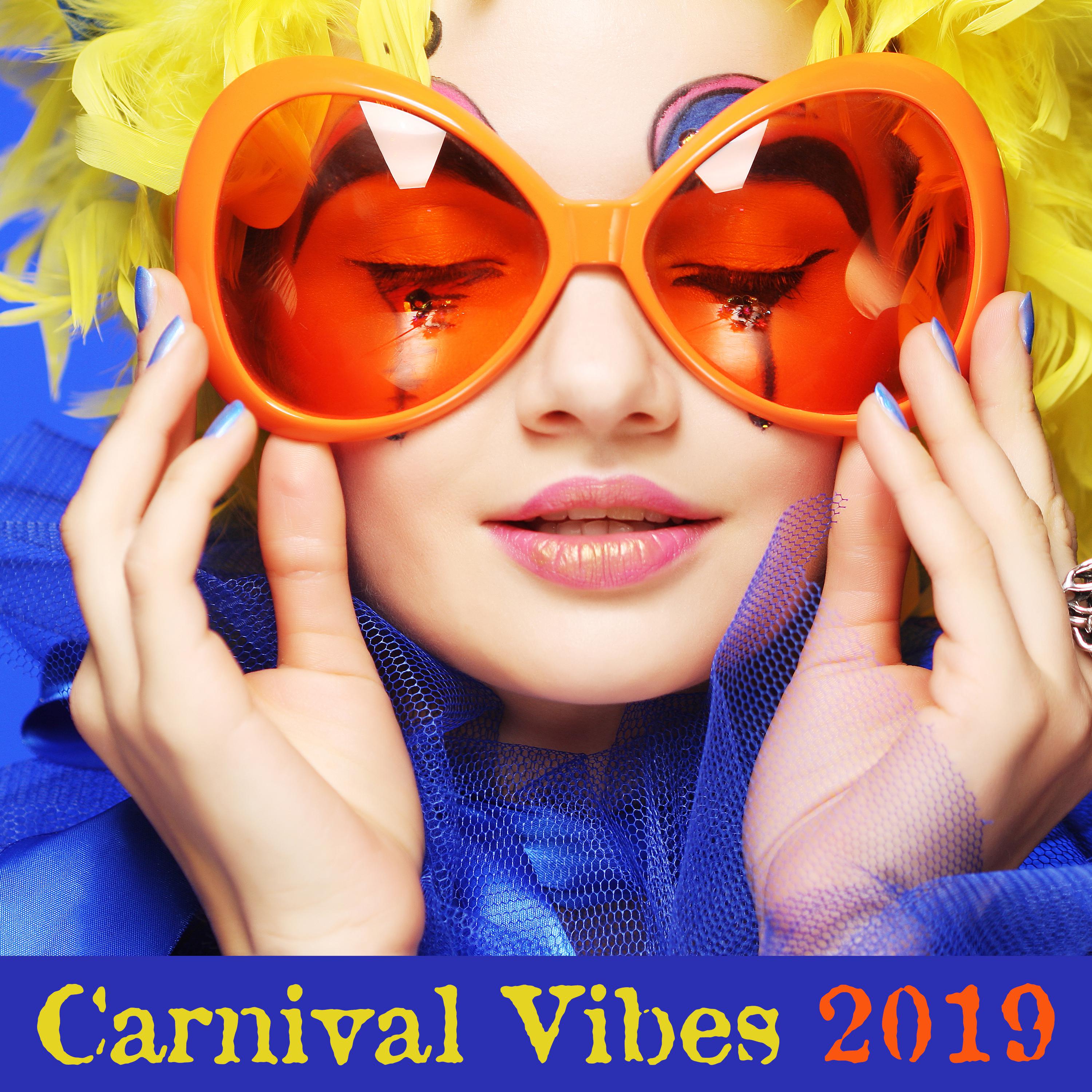 Carnival Vibes 2019 – Chillout Lounge, Carnival Chillout 2019, Dance Music, Deep Vibrations, Party Hits 2019