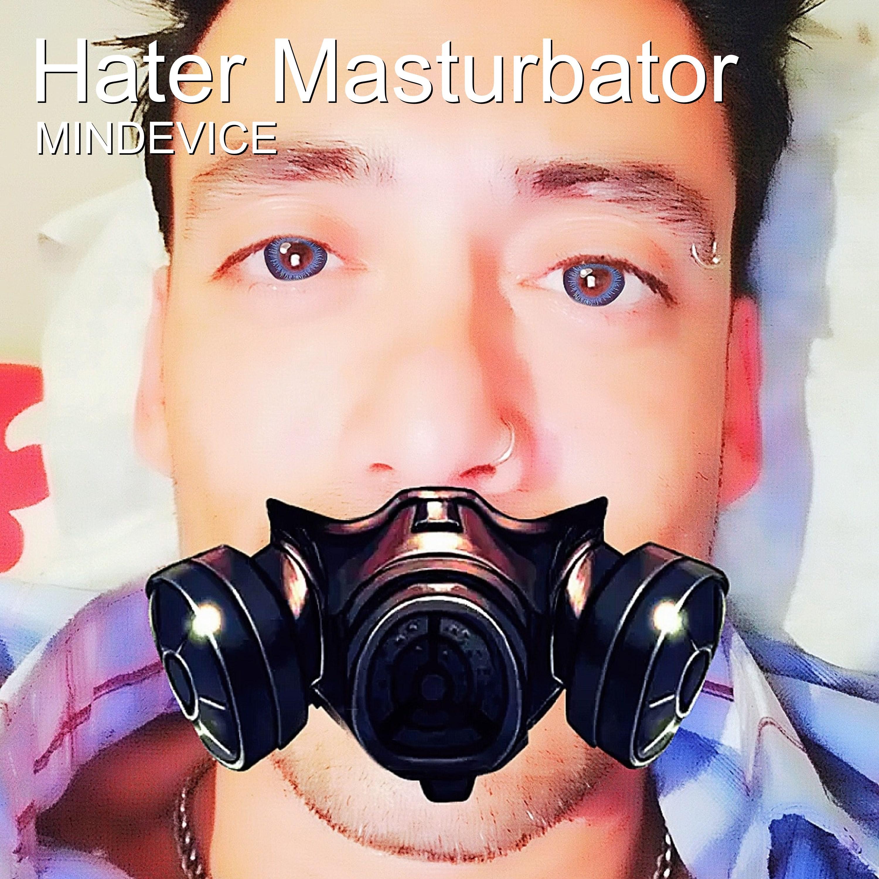 Hater Masturbator