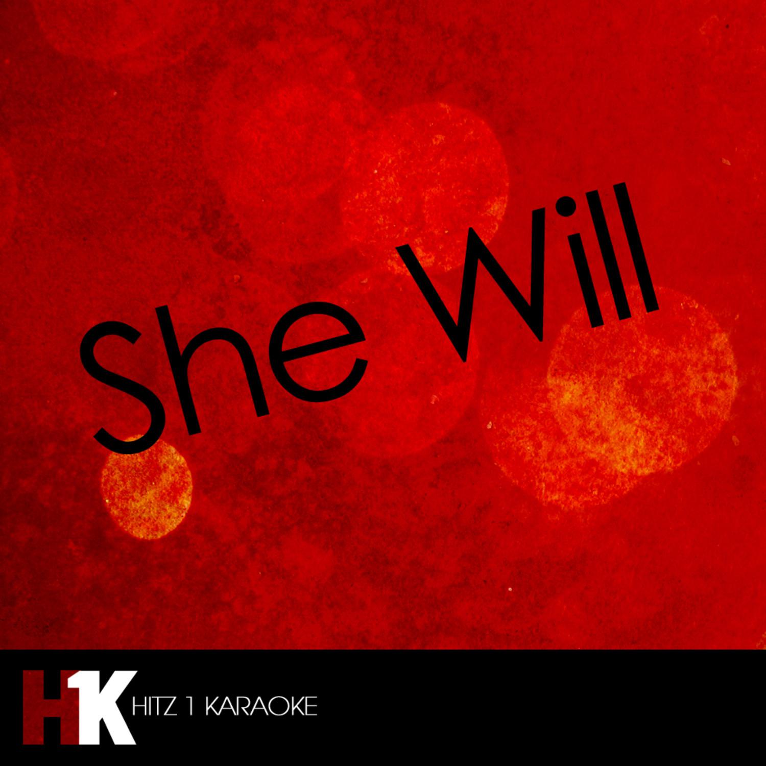 She Will