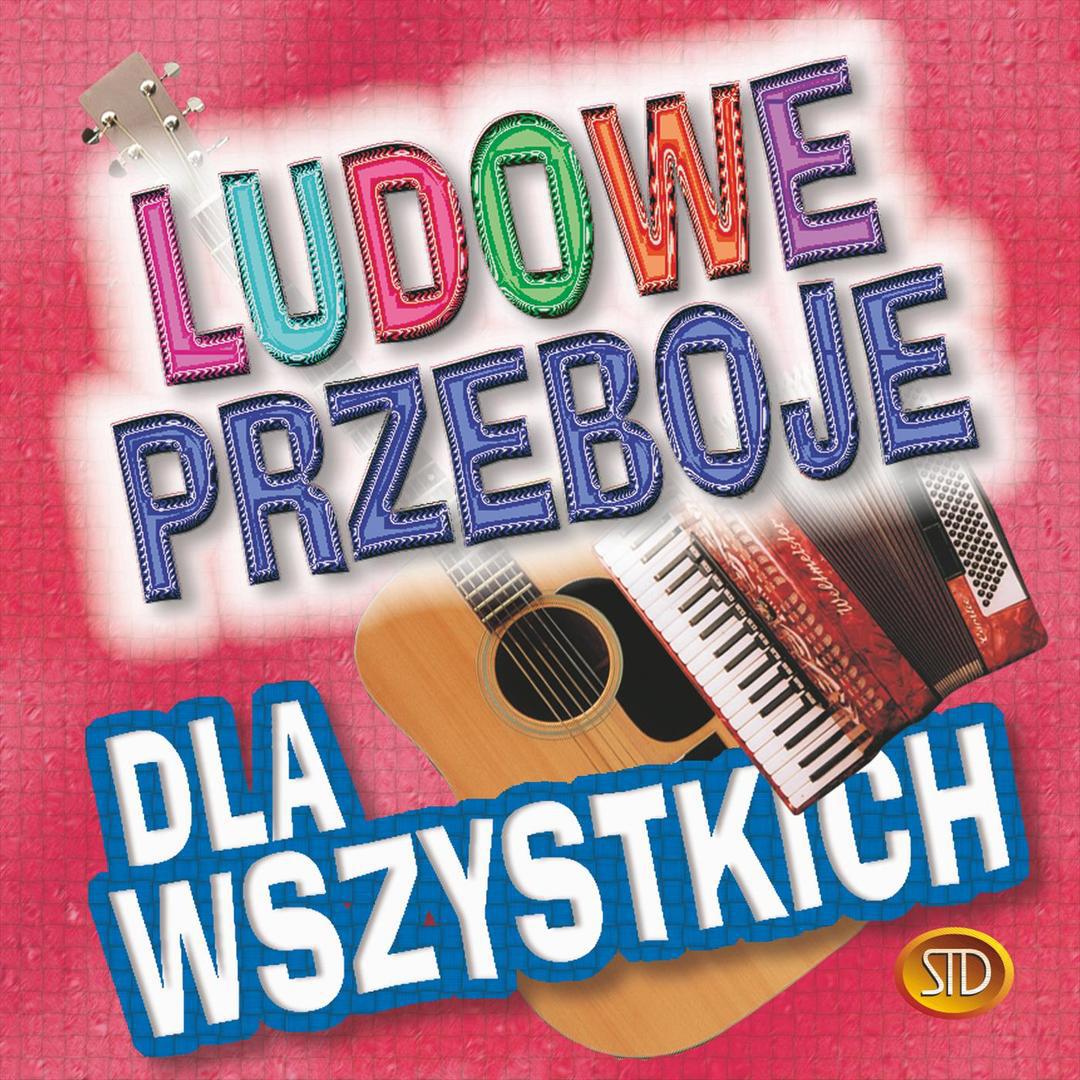 Ludowe przeboje dla wszystkich