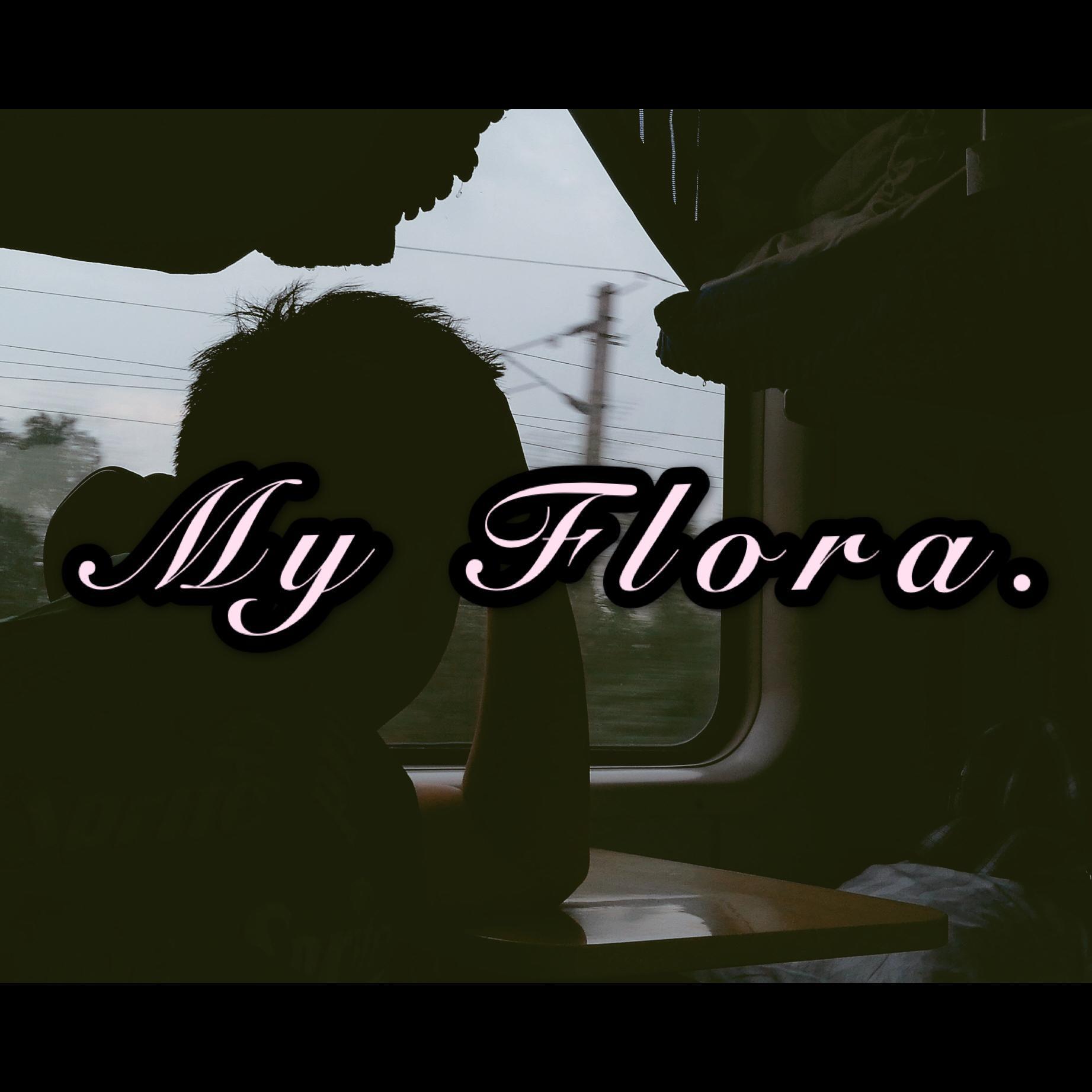 My Flora.