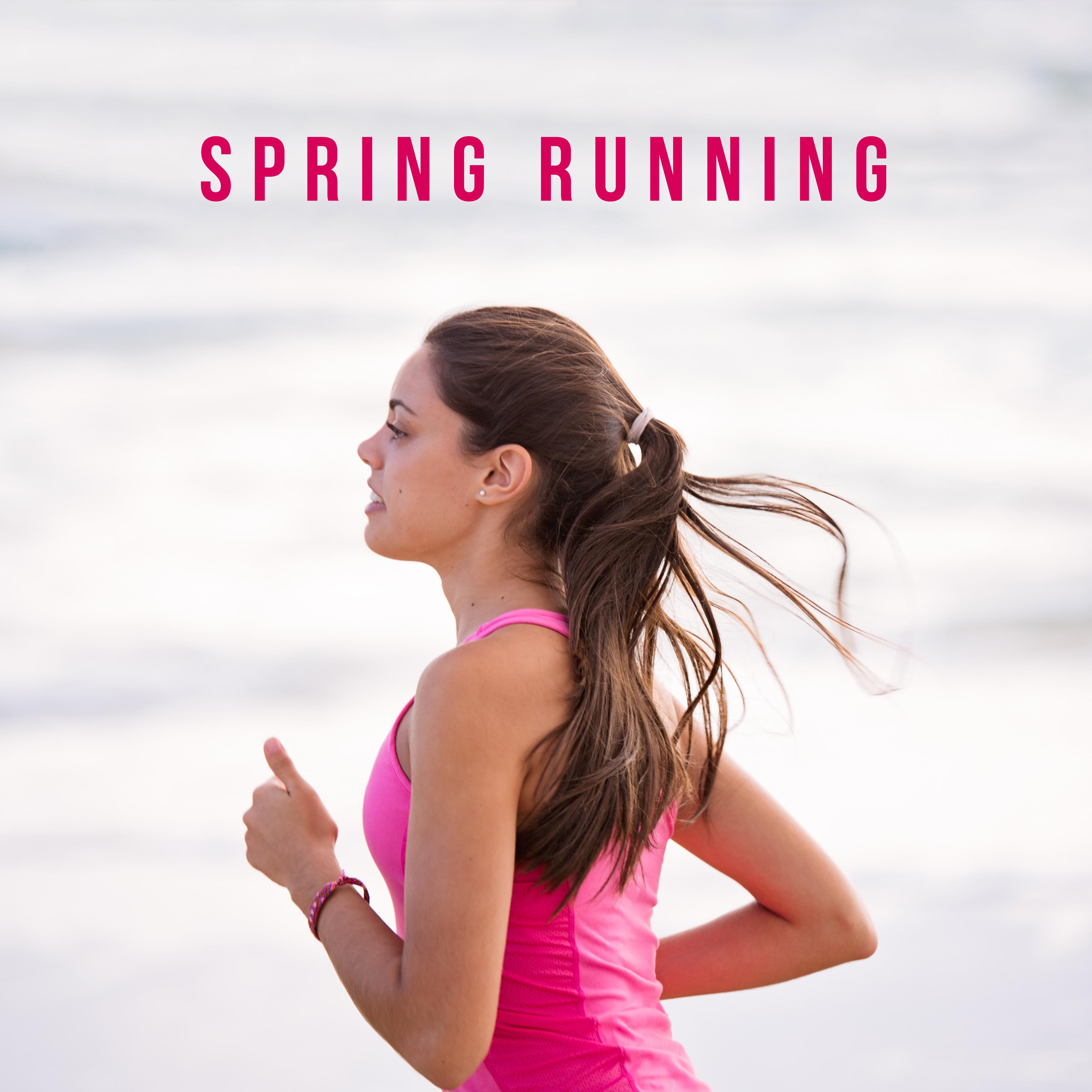 Spring Running – Chill Zone Music, Chillout Sounds for Training, Running Music 2019, Ibiza Chill Mood, Spring Chill Out 2019