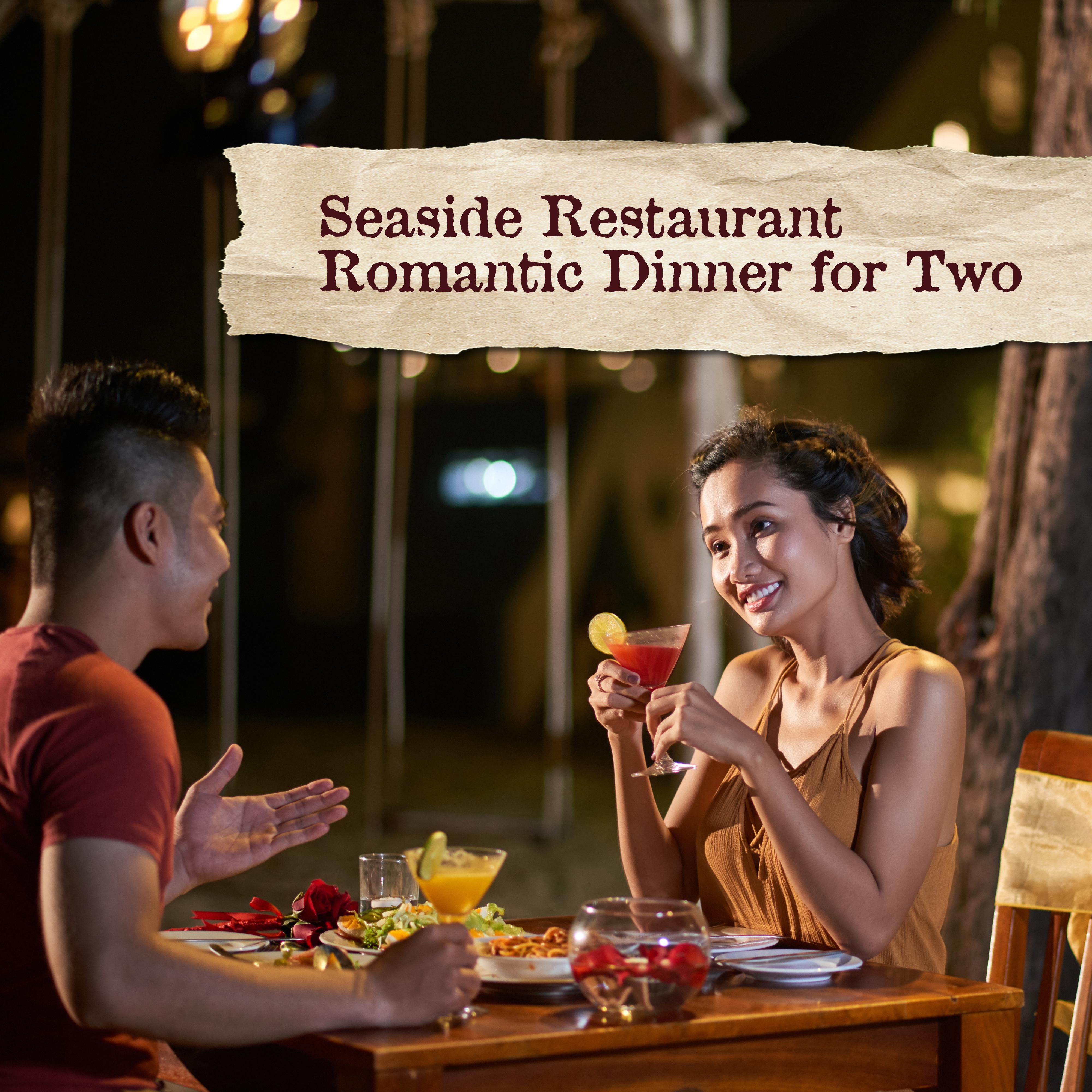 Seaside Restaurant Romantic Dinner for Two – Instrumental Smooth Jazz Sentimental Music for Good Time Together