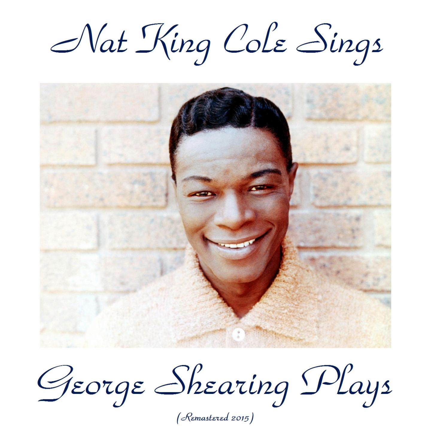 Nat King Cole Sings, George Shearing Plays