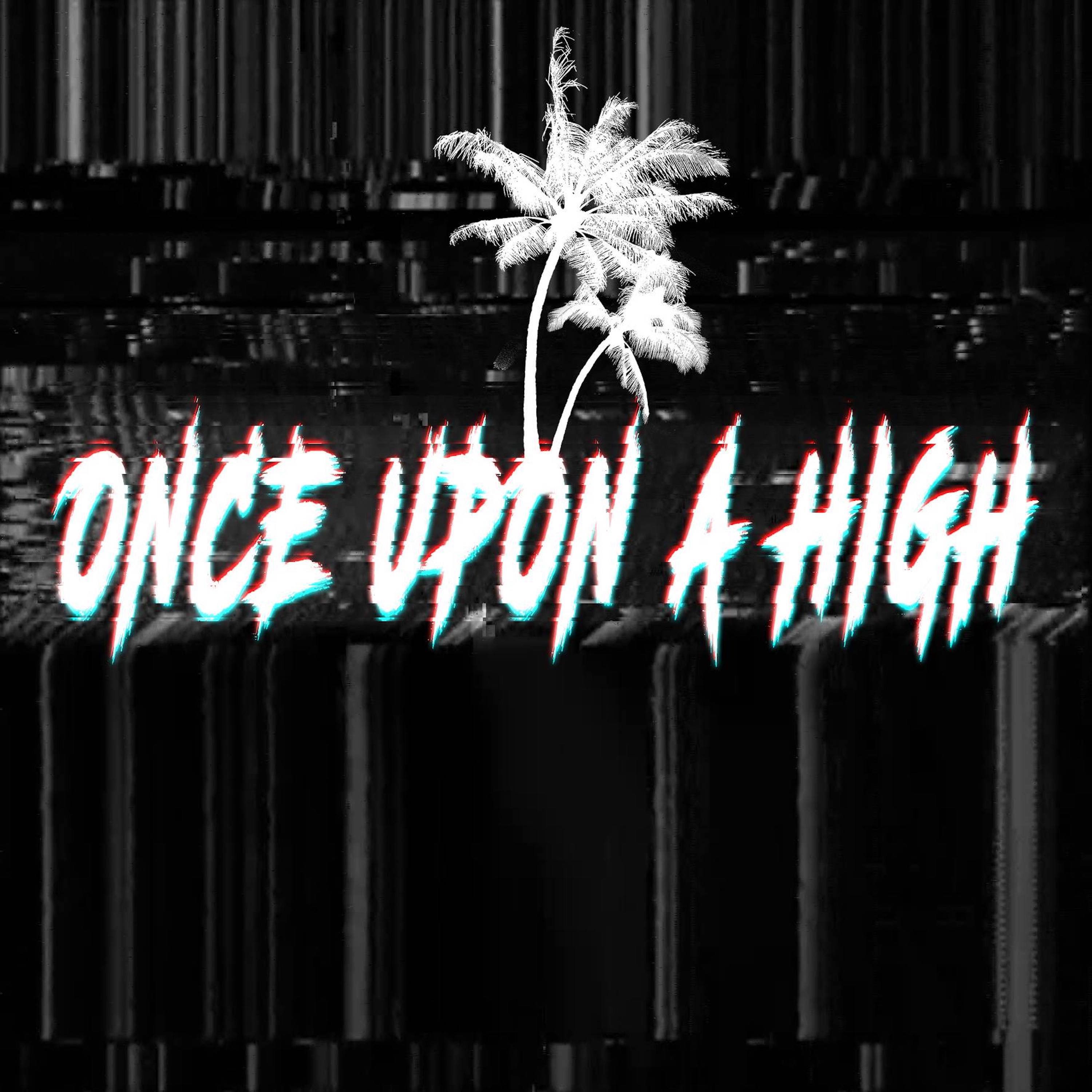 Once Upon a High