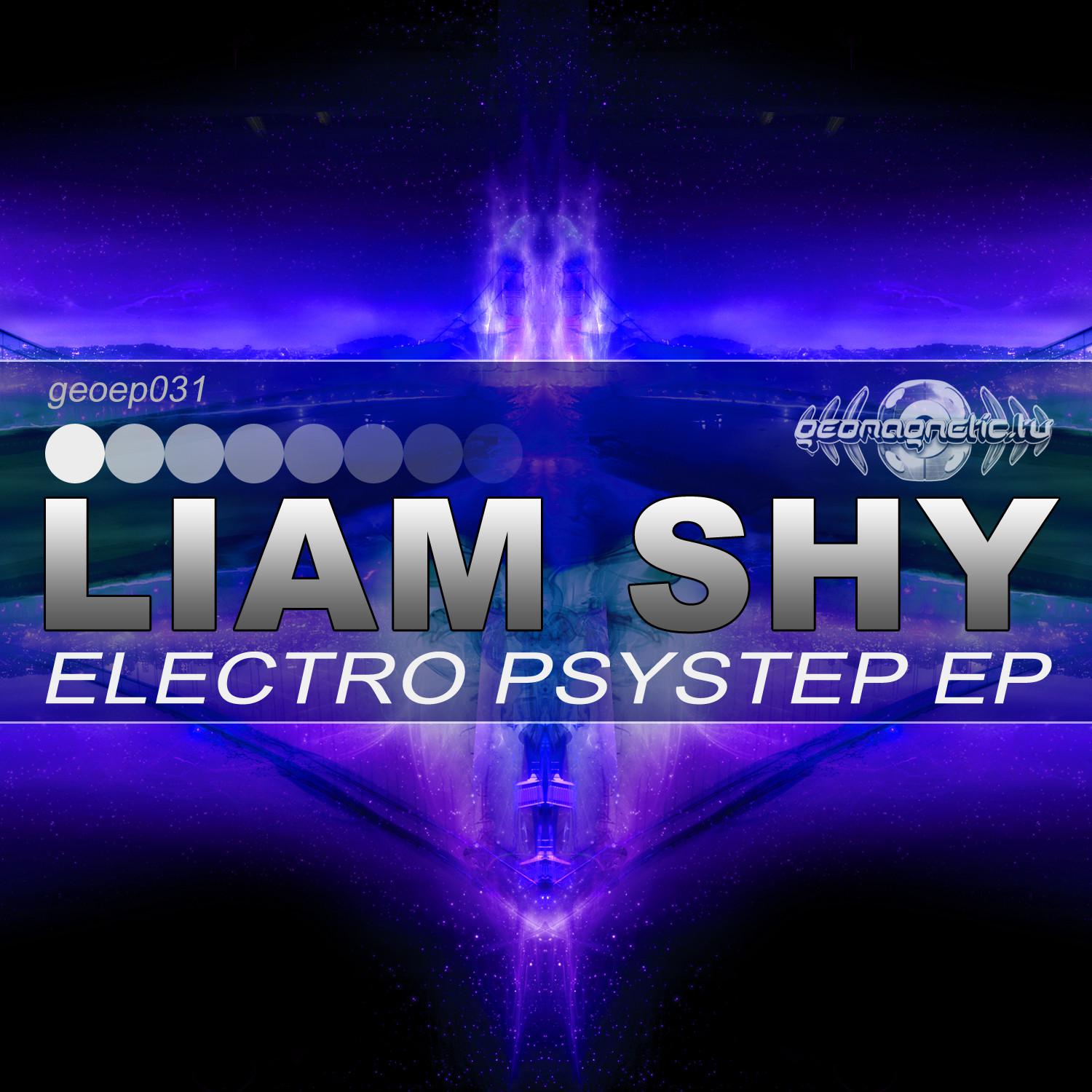 Liam Shy - Electro Psystep EP