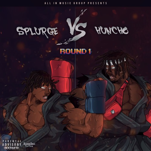 Splurge vs Huncho