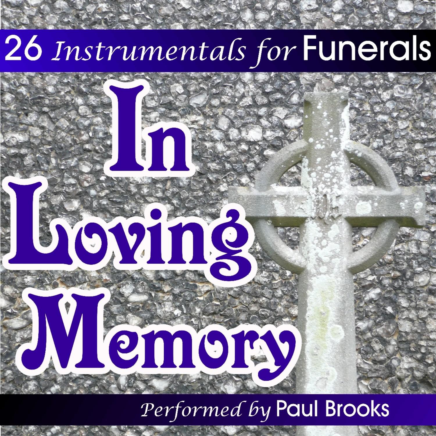 In Loving Memory - 26 Instrumentals For Funerals