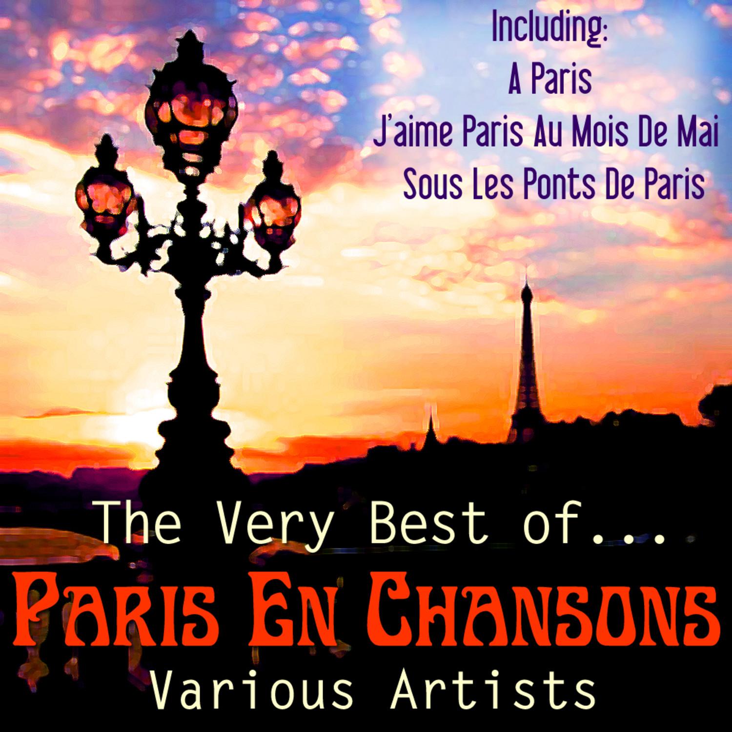 The Very Best of Paris En Chansons