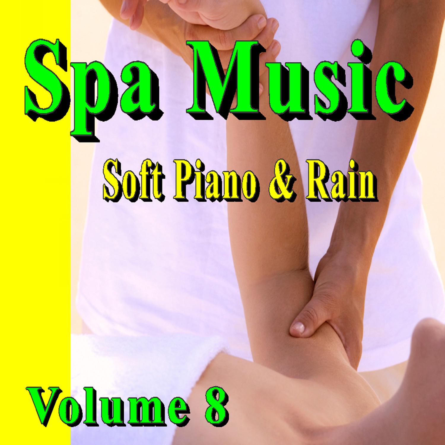 Spa Music (Soft Piano & Rain) Volume 8