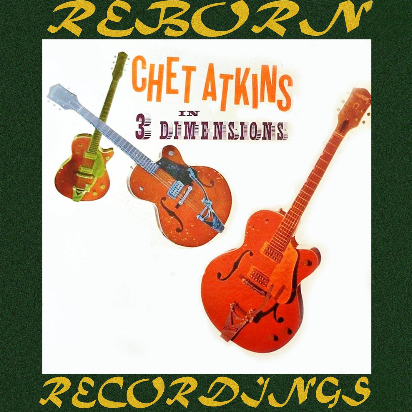 Chet Atkins in Three Dimensions (HD Remastered)