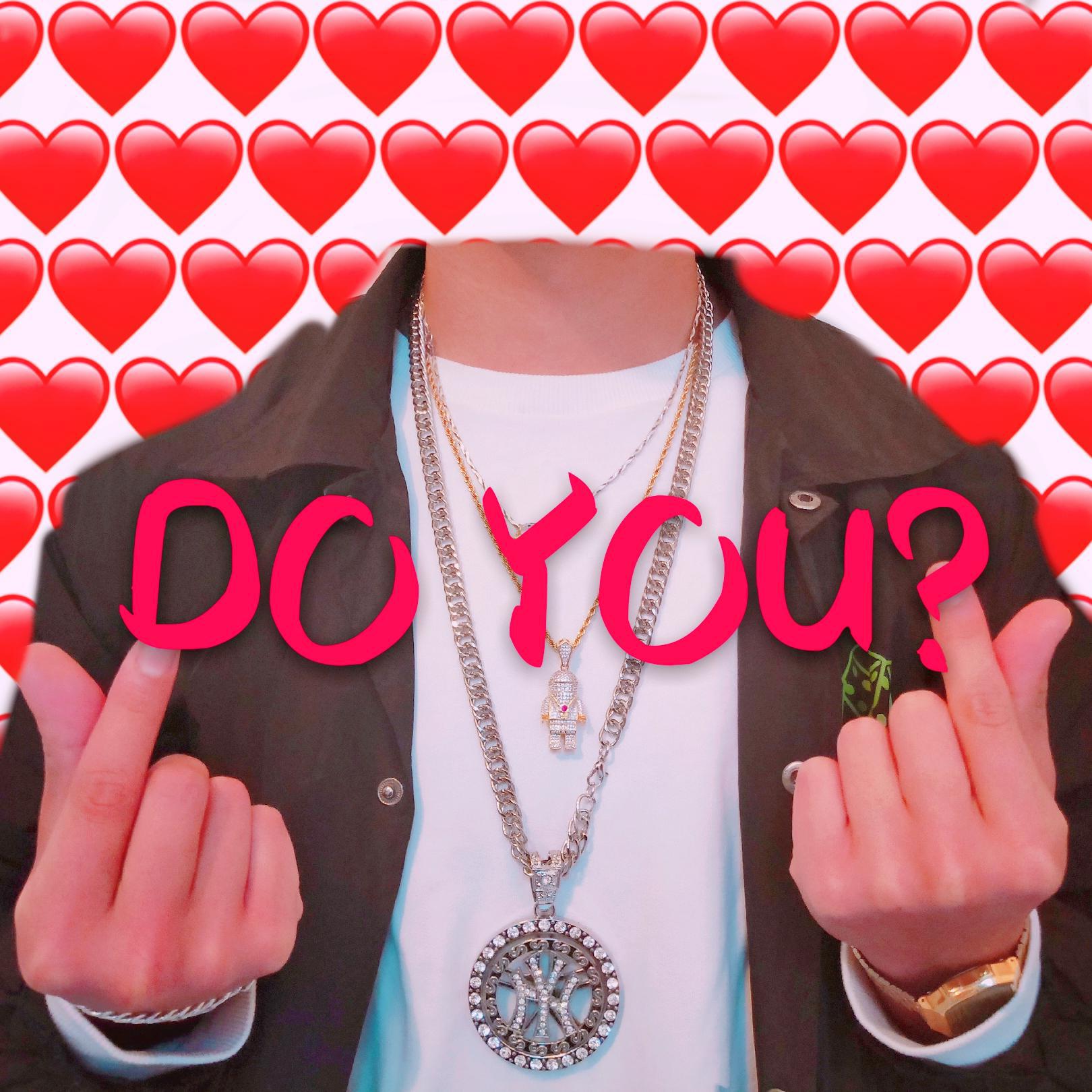 DO YOU